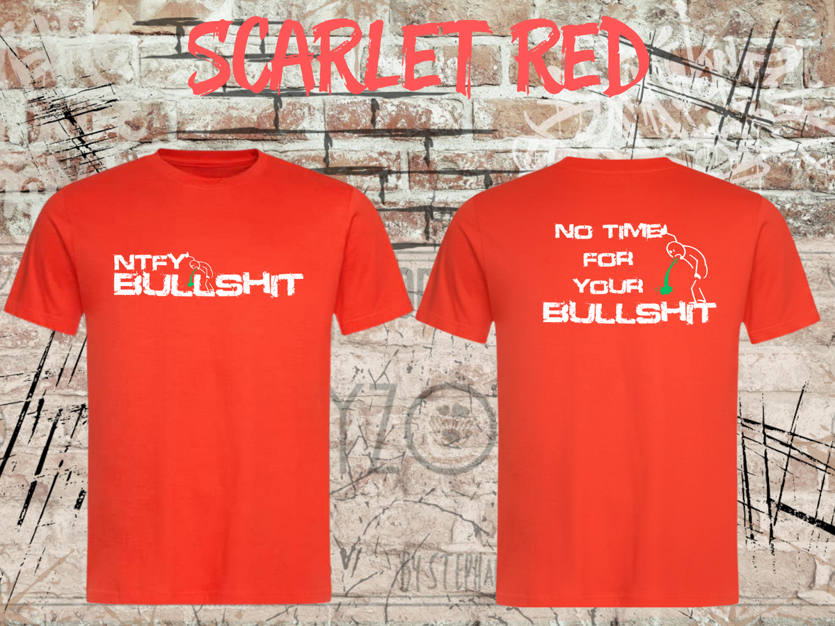 Unisex-T-Shirt „No Time for Your Bullshit“ in Scarlet Red, Vorder- und Rückseite.