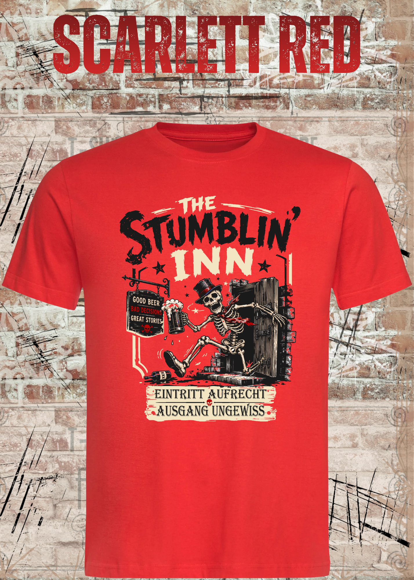 Stumblin’ Inn T-Shirt – Eintritt aufrecht, Ausgang ungewiss