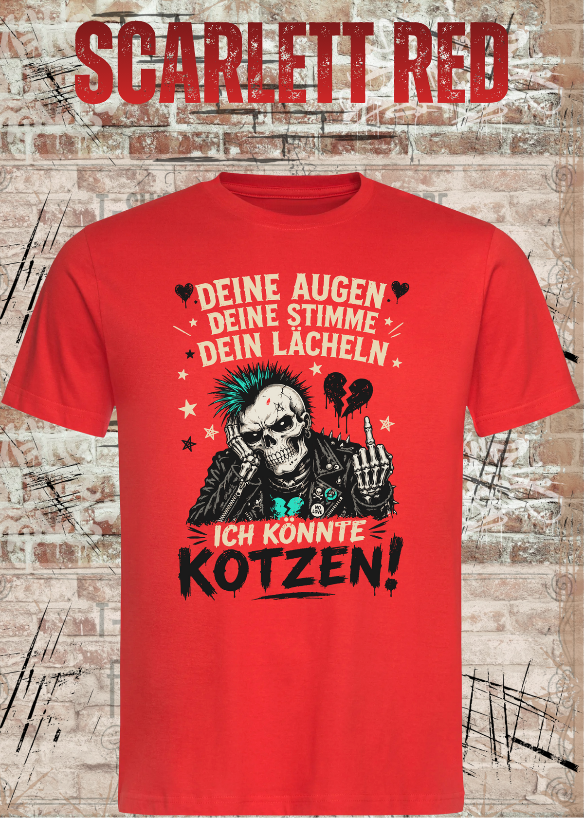 Deine Augen, deine Stimme, dein Lächeln – Ich könnte kotzen! Unisex T-Shirt