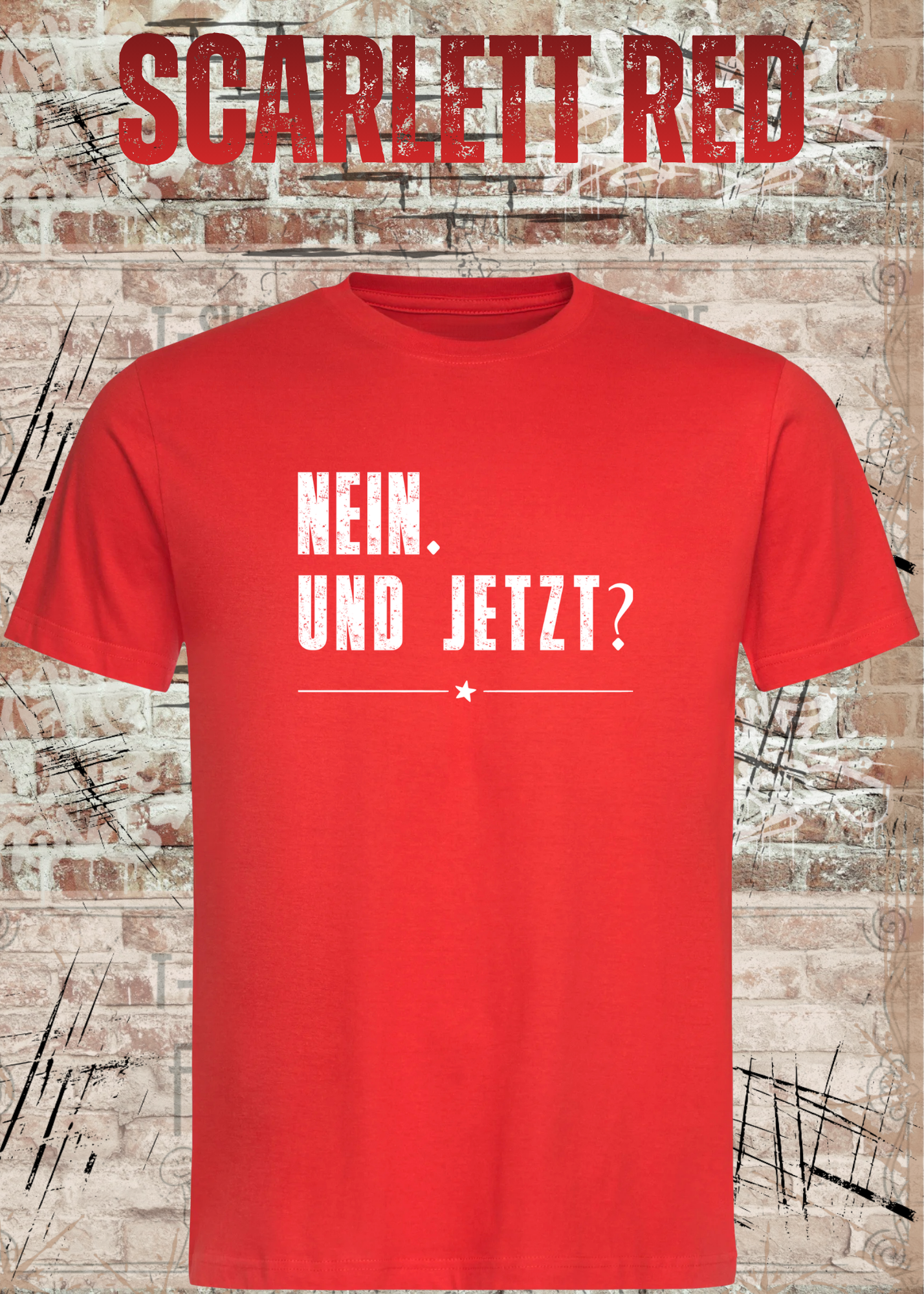 Nein. Und Jetzt? – Lustiges Sarkasmus Unisex T-Shirt mit Spruch
