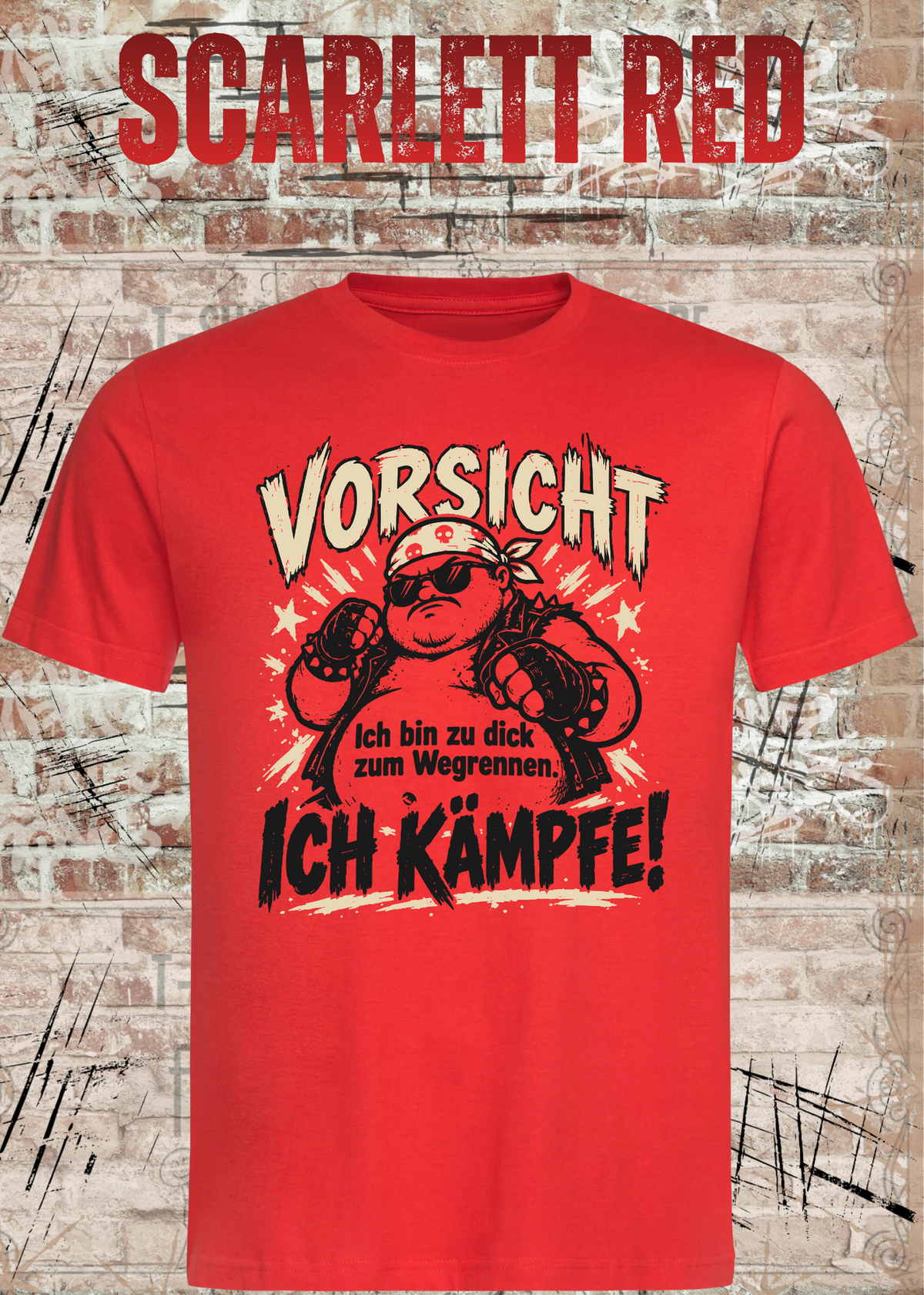 Vorsicht – Ich bin zu dick zum Wegrennen, ich kämpfe! Herren T-Shirt in Scarlet Red.