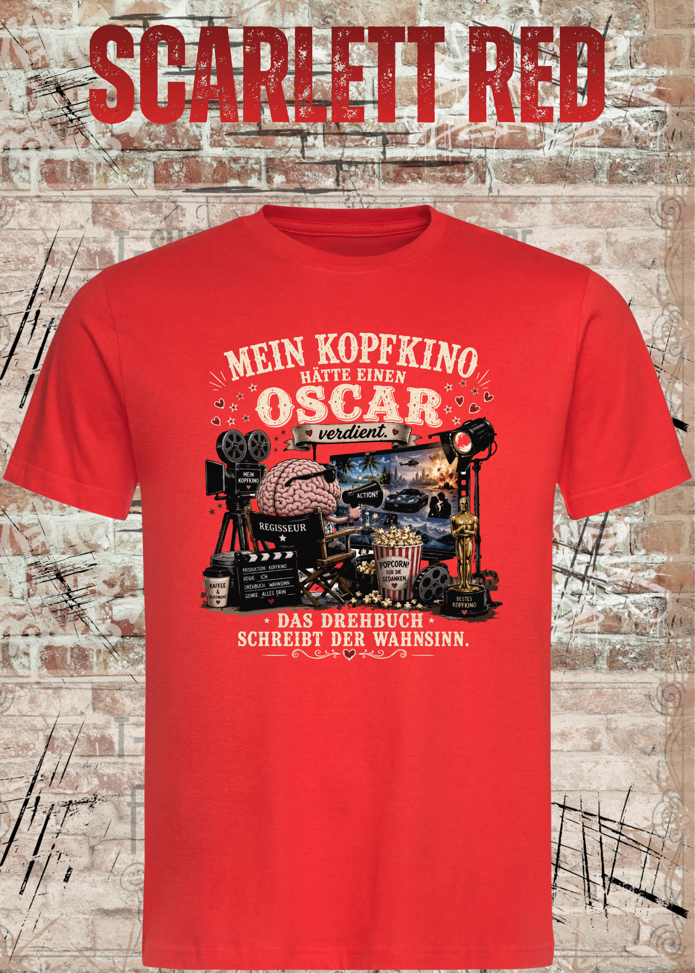 Mein Kopfkino hätte einen Oscar verdient – Lustiges Unisex T-Shirt
