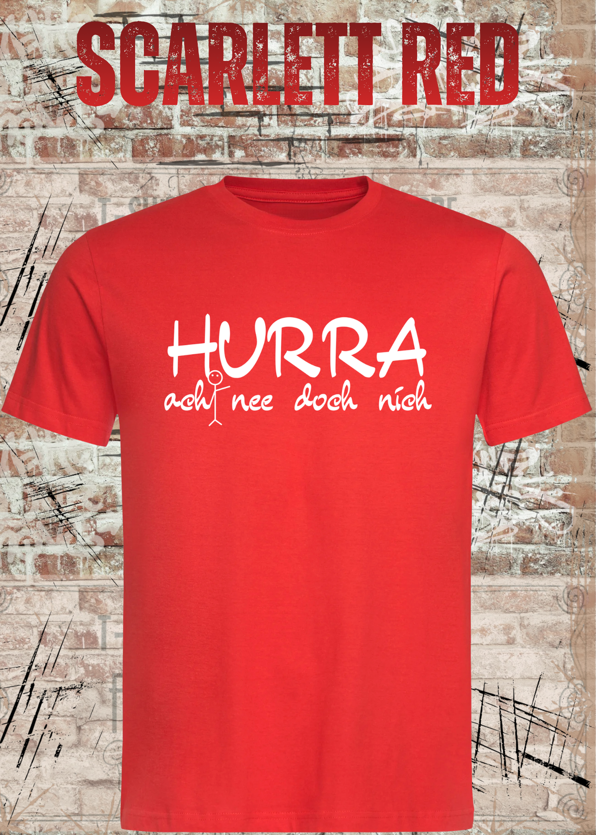 Hurra – ach nee doch nich | Lustiges Sarkasmus T-Shirt