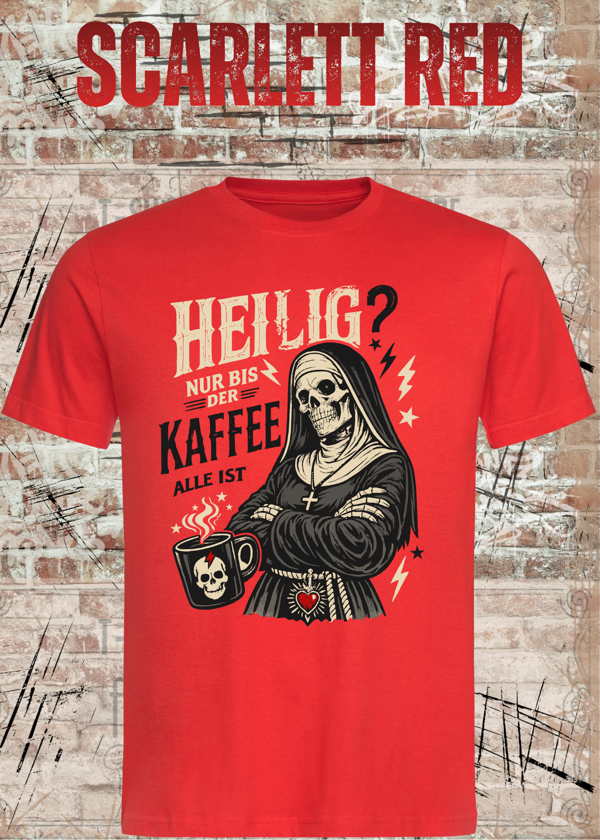 Heilig? Nur bis der Kaffee alle ist – Gothic Kaffee T-Shirt