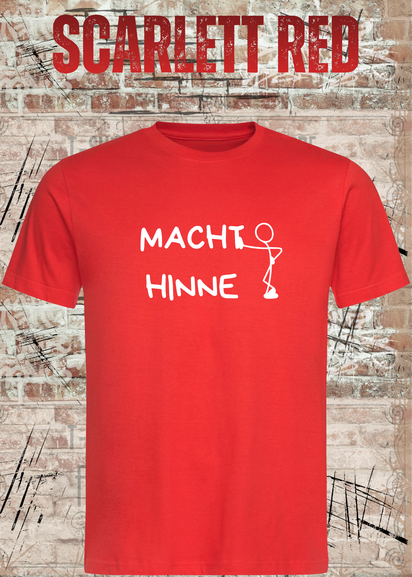 Macht Hinne Unisex T-Shirt Lustiger Dialekt Spruch