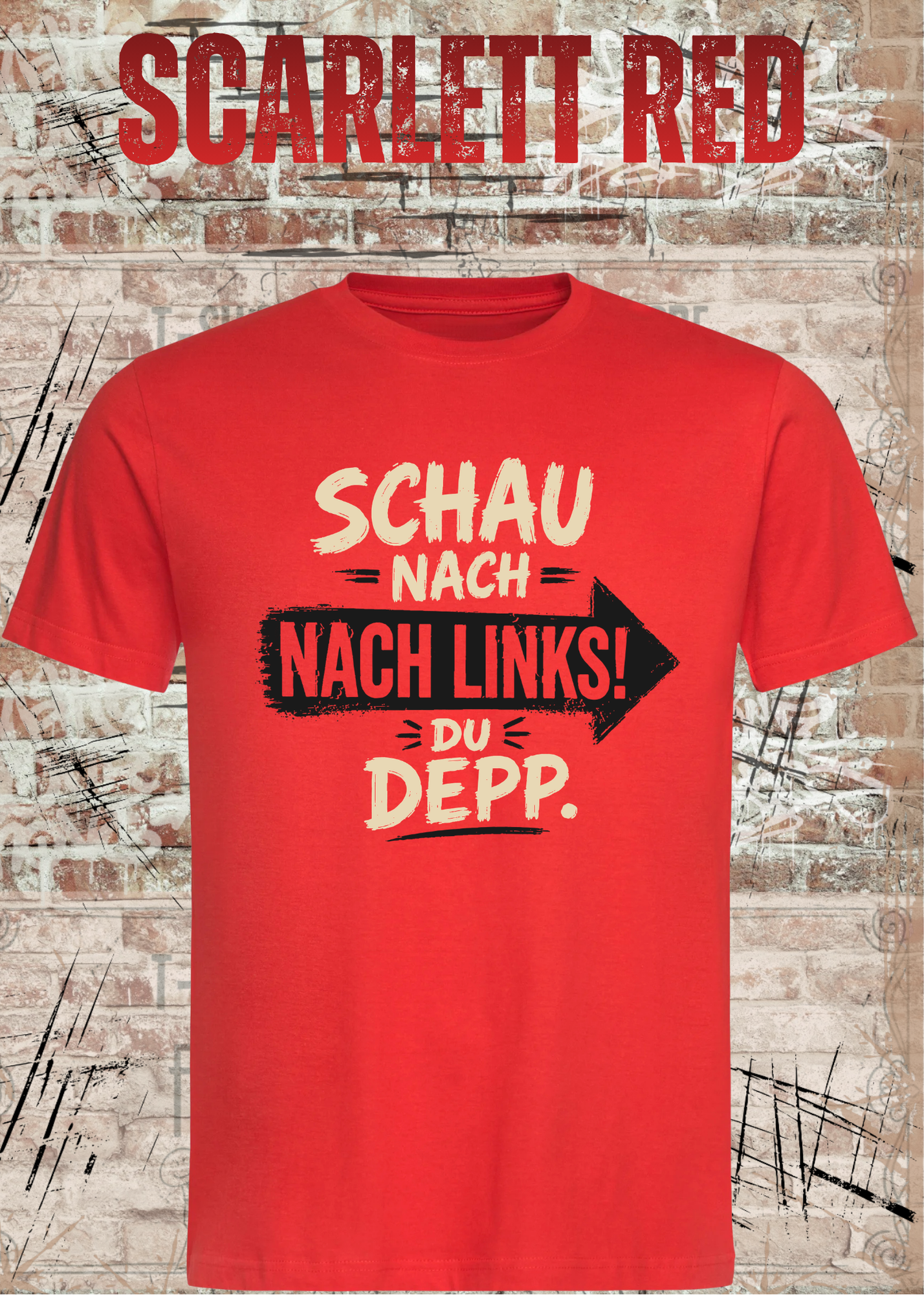 Schau nach links! Du Depp – Unisex T-Shirt