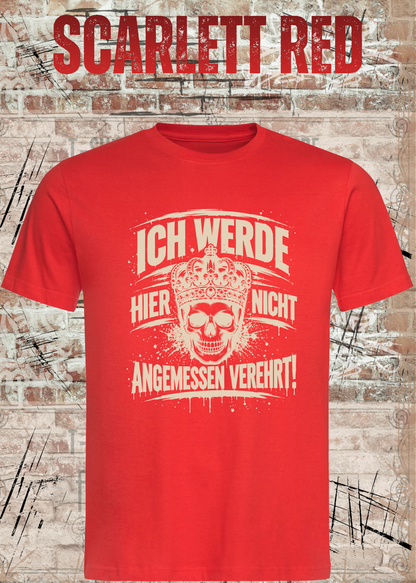 Ich werde hier nicht angemessen verehrt – Herren Skull T-Shirt | FunnyZoom