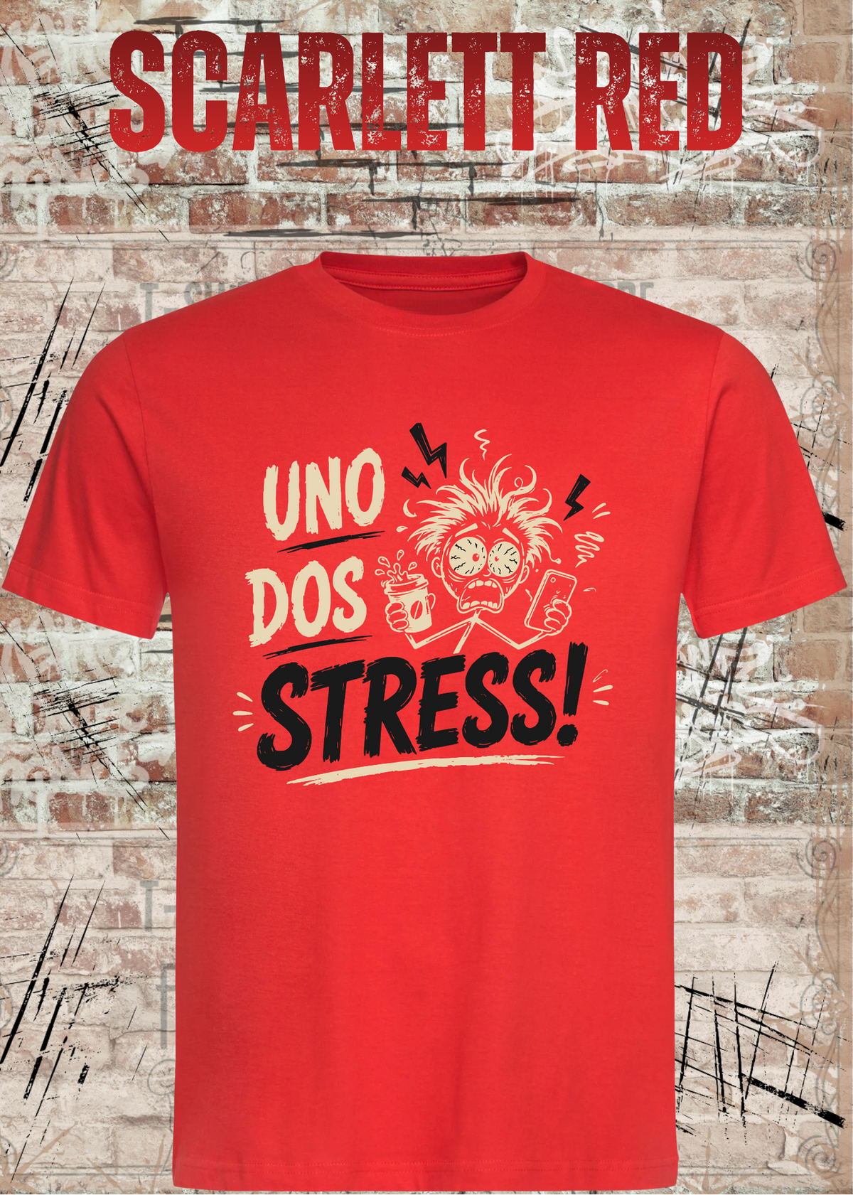 Uno Dos Stress T-Shirt – lustiges Stress Shirt, freches Spruchshirt, Büro Humor, Geschenk für Damen & Herren