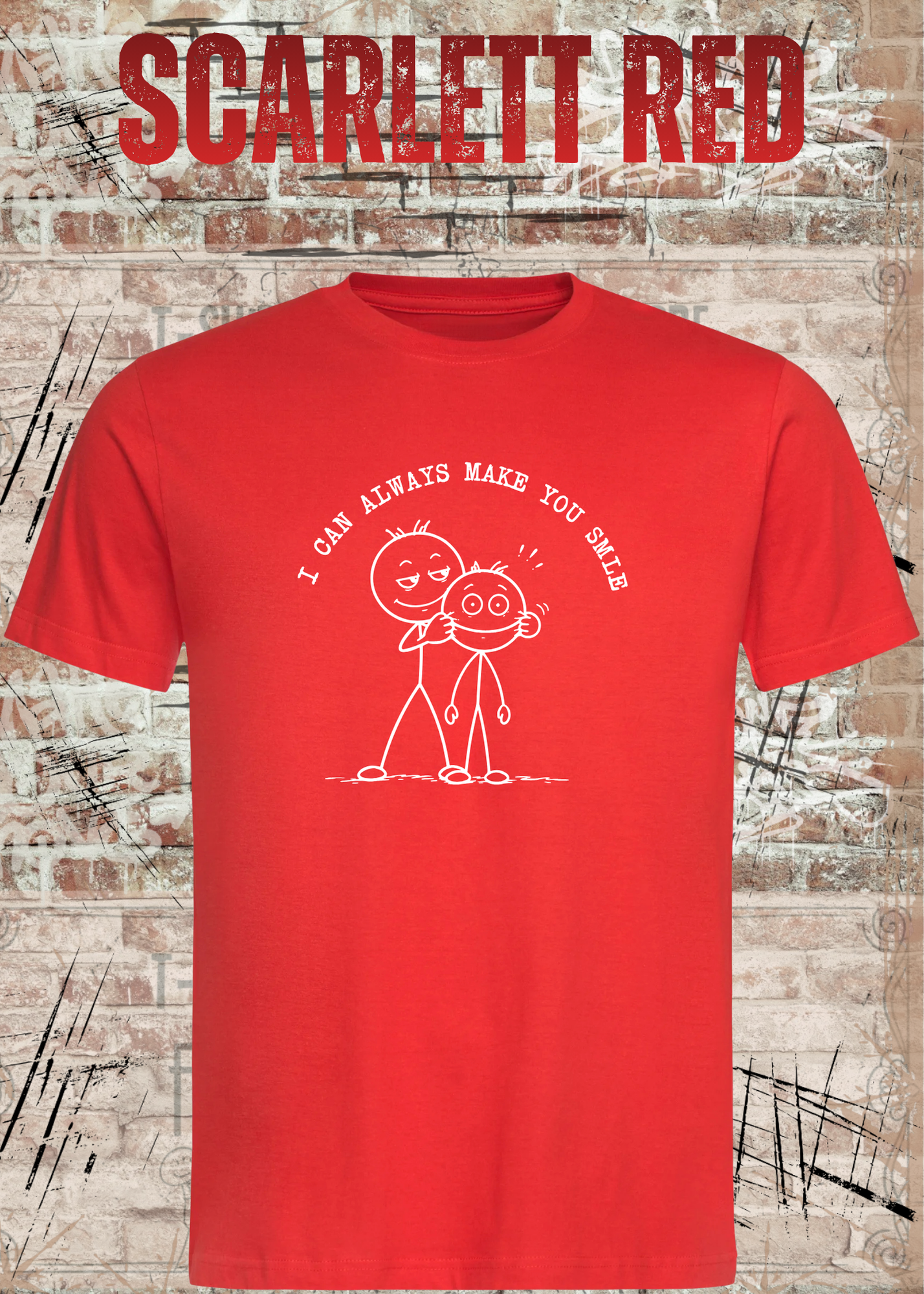 I Can Always Make You Smile Shirt – Lustiges Strichmännchen Unisex T-Shirt