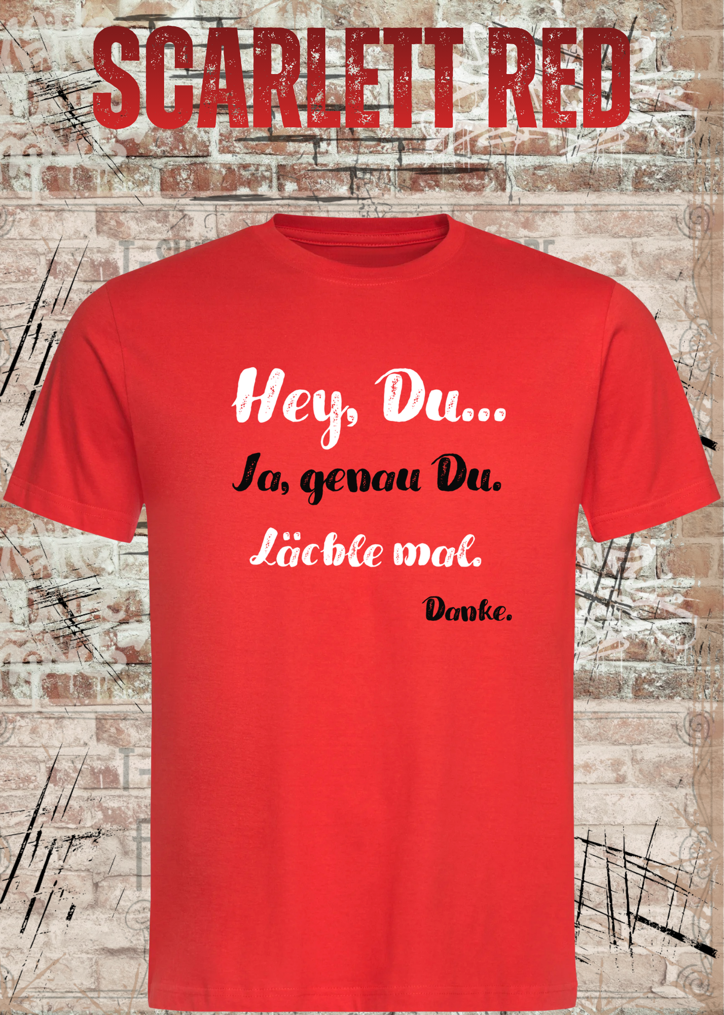Hey Du... Ja, genau Du. Lächle mal. Danke. | Lustiges Motivations T-Shirt