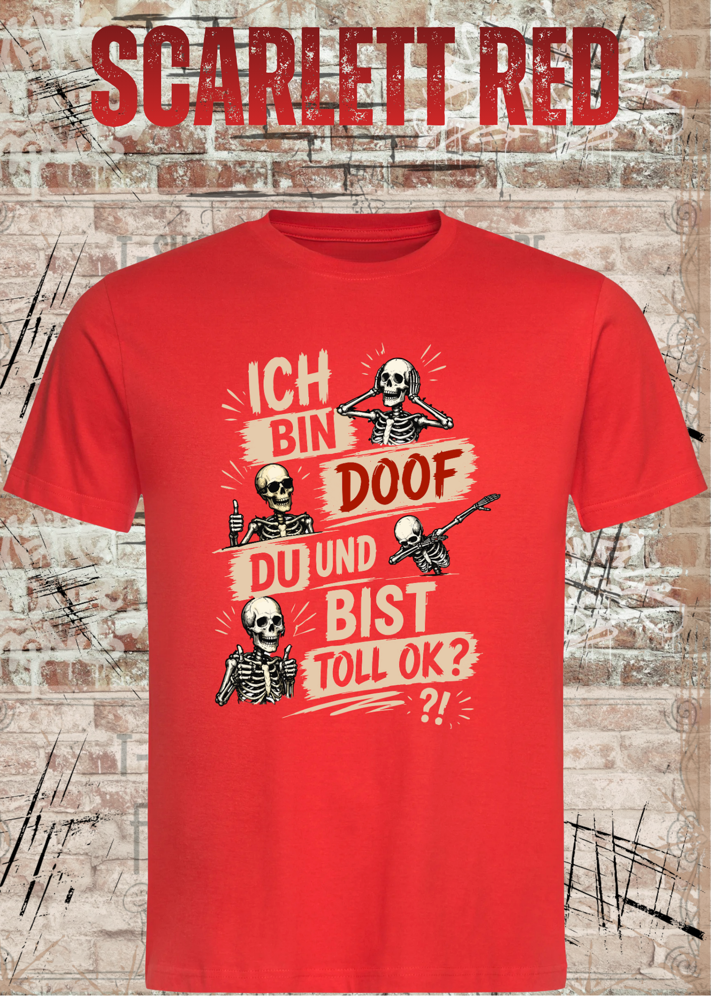 Lustiges Skelett T-Shirt „Ich bin doof und du bist toll, ok?“ | Humor Shirt | Fun Shirt | Unisex