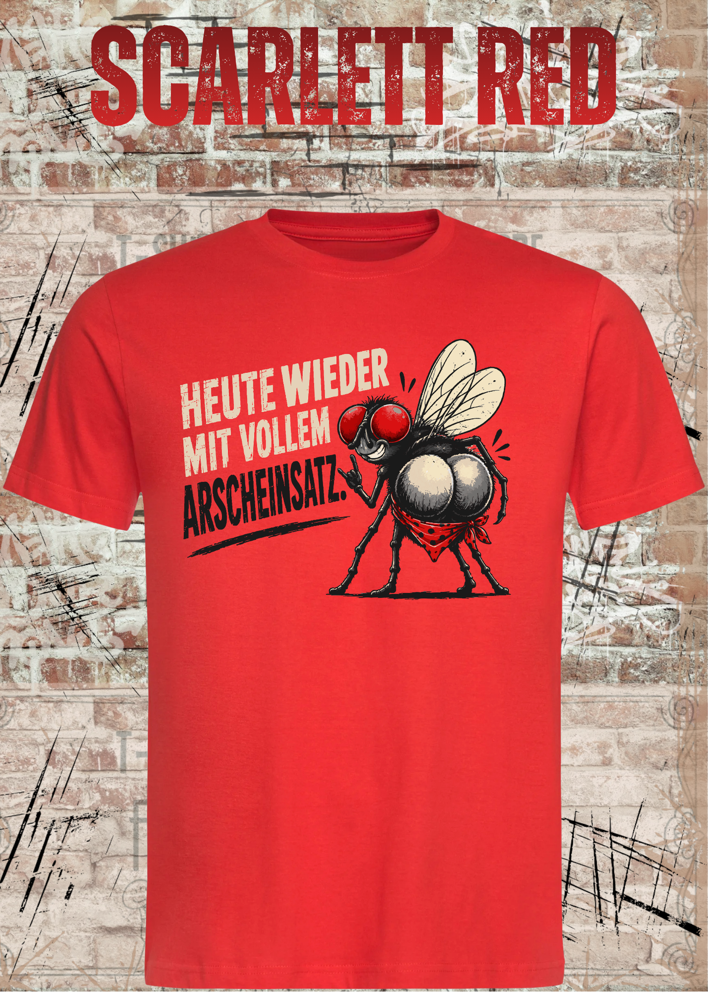 Heute wieder mit vollem Arscheinsatz – Lustiges Fliegen T-Shirt