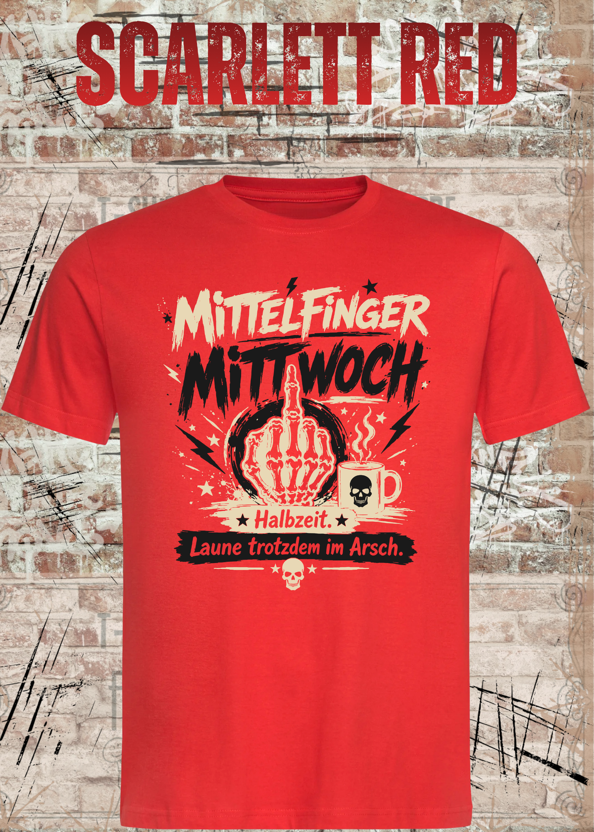 Unisex-T-Shirt „Mittelfinger Mittwoch – Halbzeit, Laune im Arsch“ in Scarlet Red.
