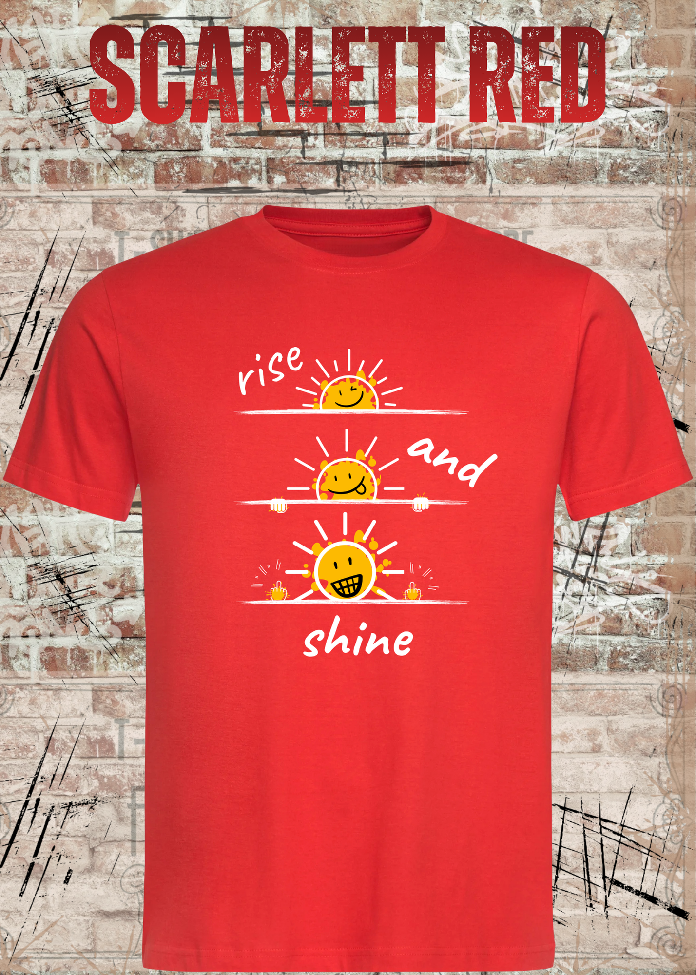 Rise and Shine T-Shirt | Lustiges Smiley Shirt | Motivation & Humor | Unisex