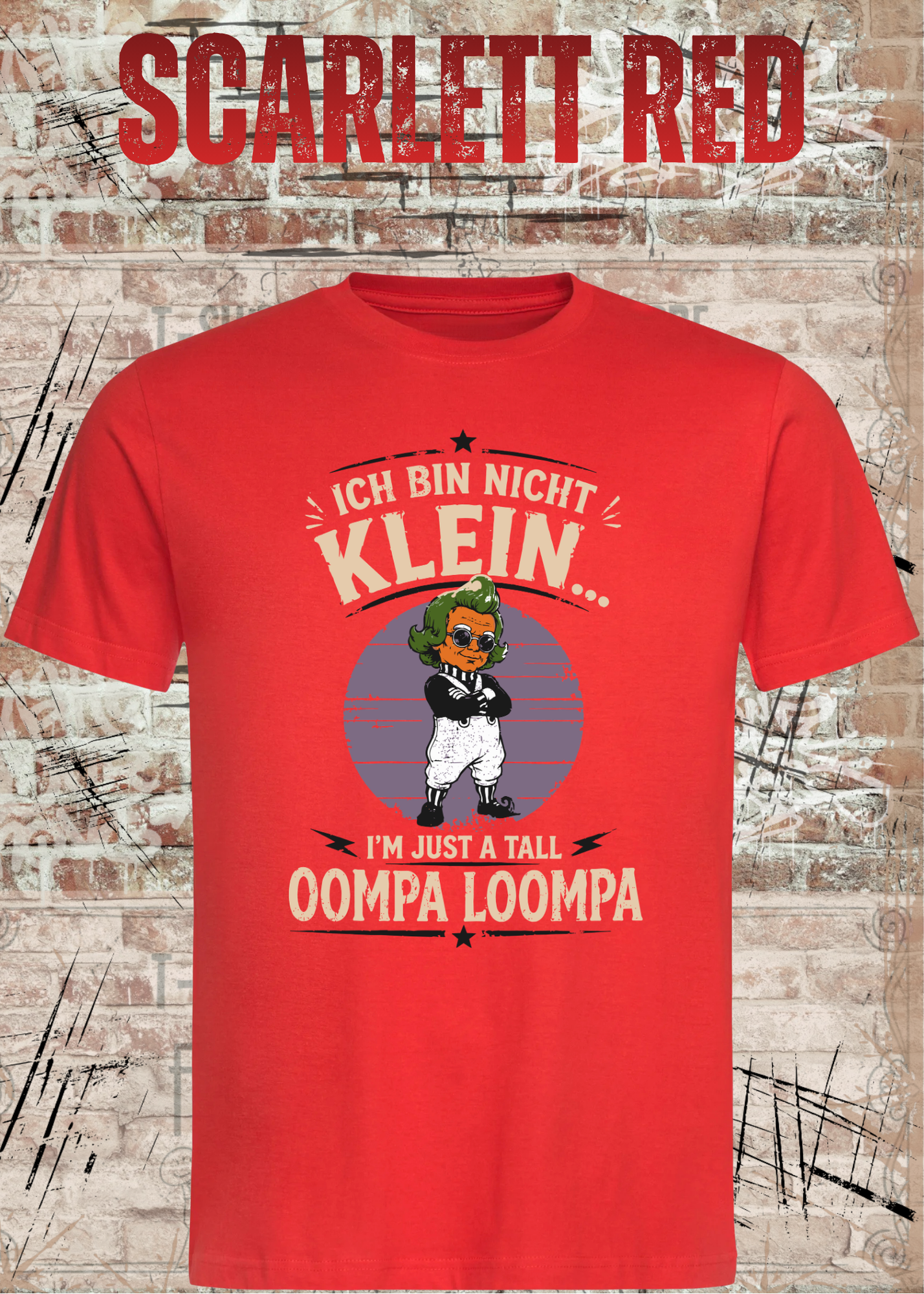 Ich bin nicht klein... I'm Just A Tall Oompa Loompa – Lustiges Vintage T-Shirt für Damen & Herren