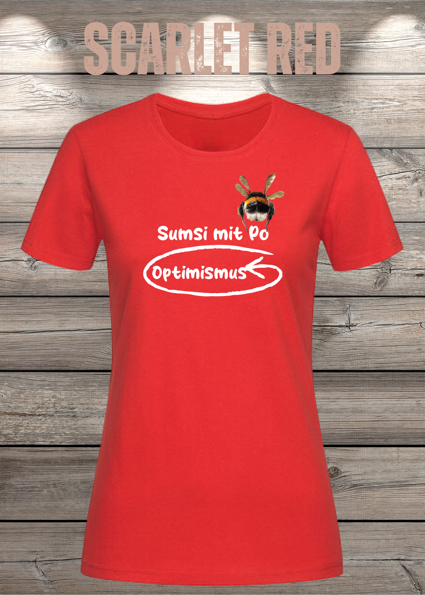 Damen T-Shirt Sumsi mit Po heißt umgekehrt Optimismus - Lustiges Wortspiel Shirt