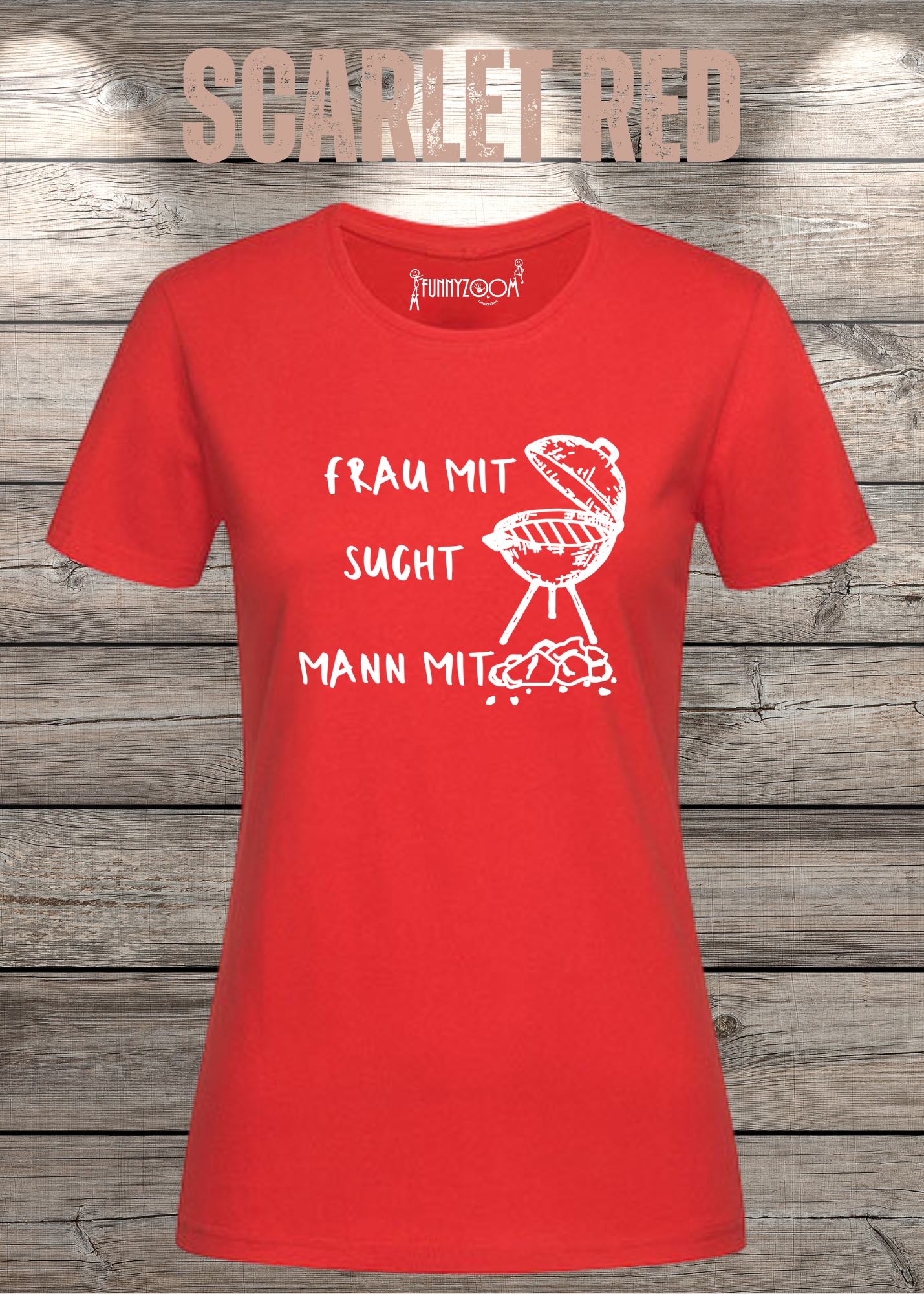 Damen T-Shirt 'Frau mit Grill sucht Mann mit Kohle' Witziges Geschenk