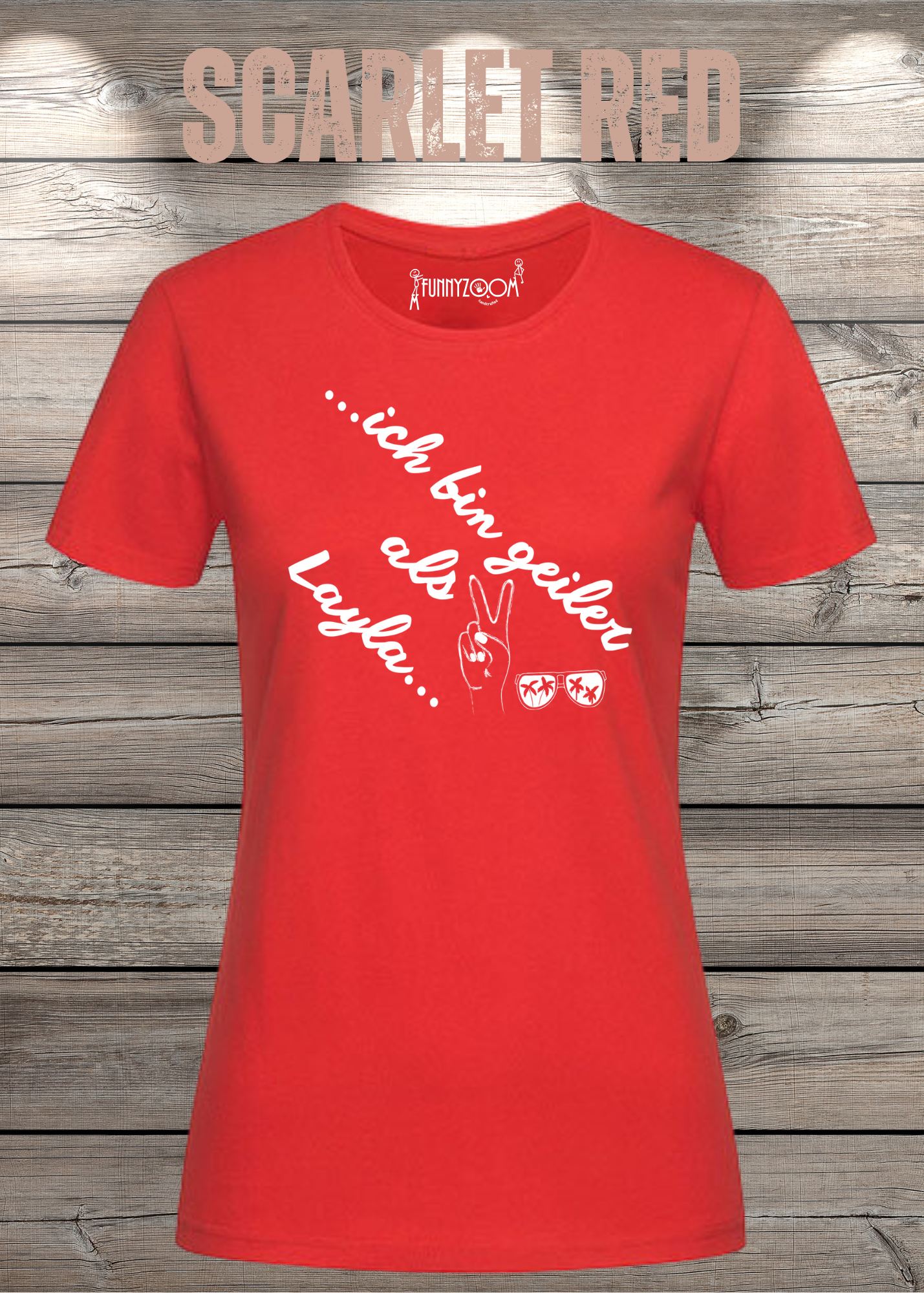 Damen T-Shirt 'Ich bin geiler als Layla' - Witziges Geschenk Selbstbewusstsein