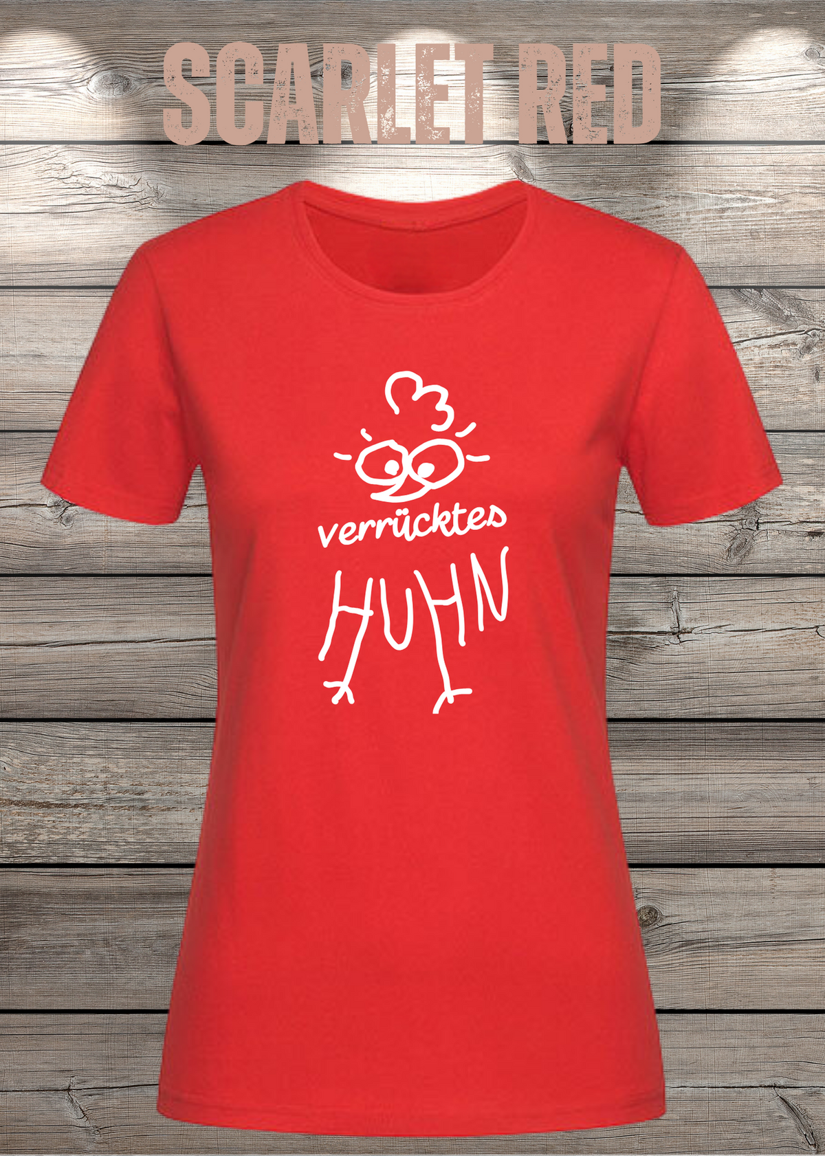 Verrücktes Huhn Damen T-Shirt in Scarlet Red.