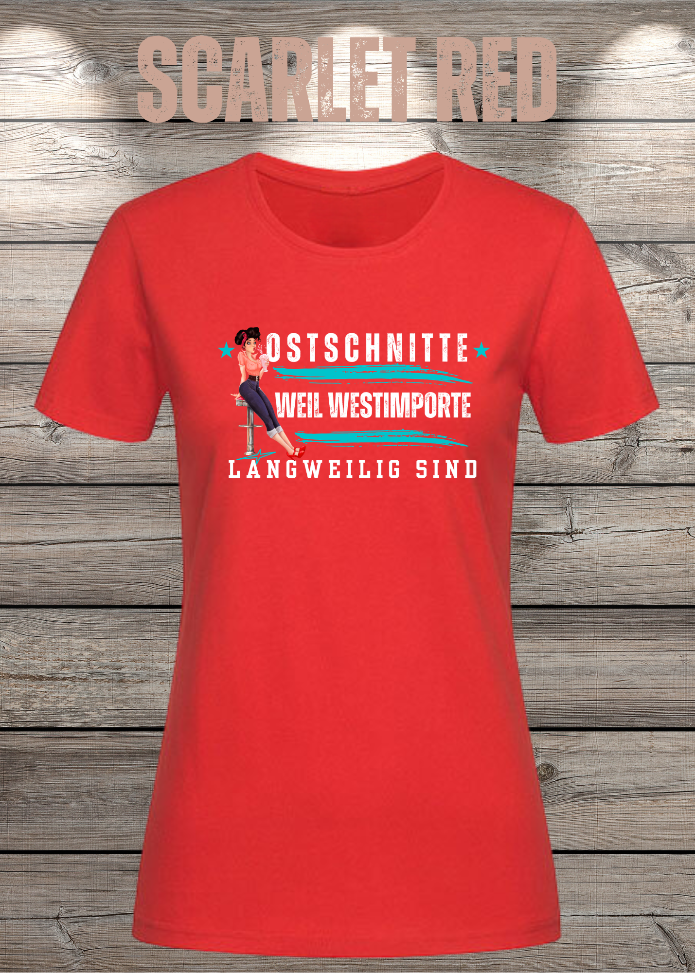 Damen T-Shirt Ostschnitte weil Westimport langweilig ist