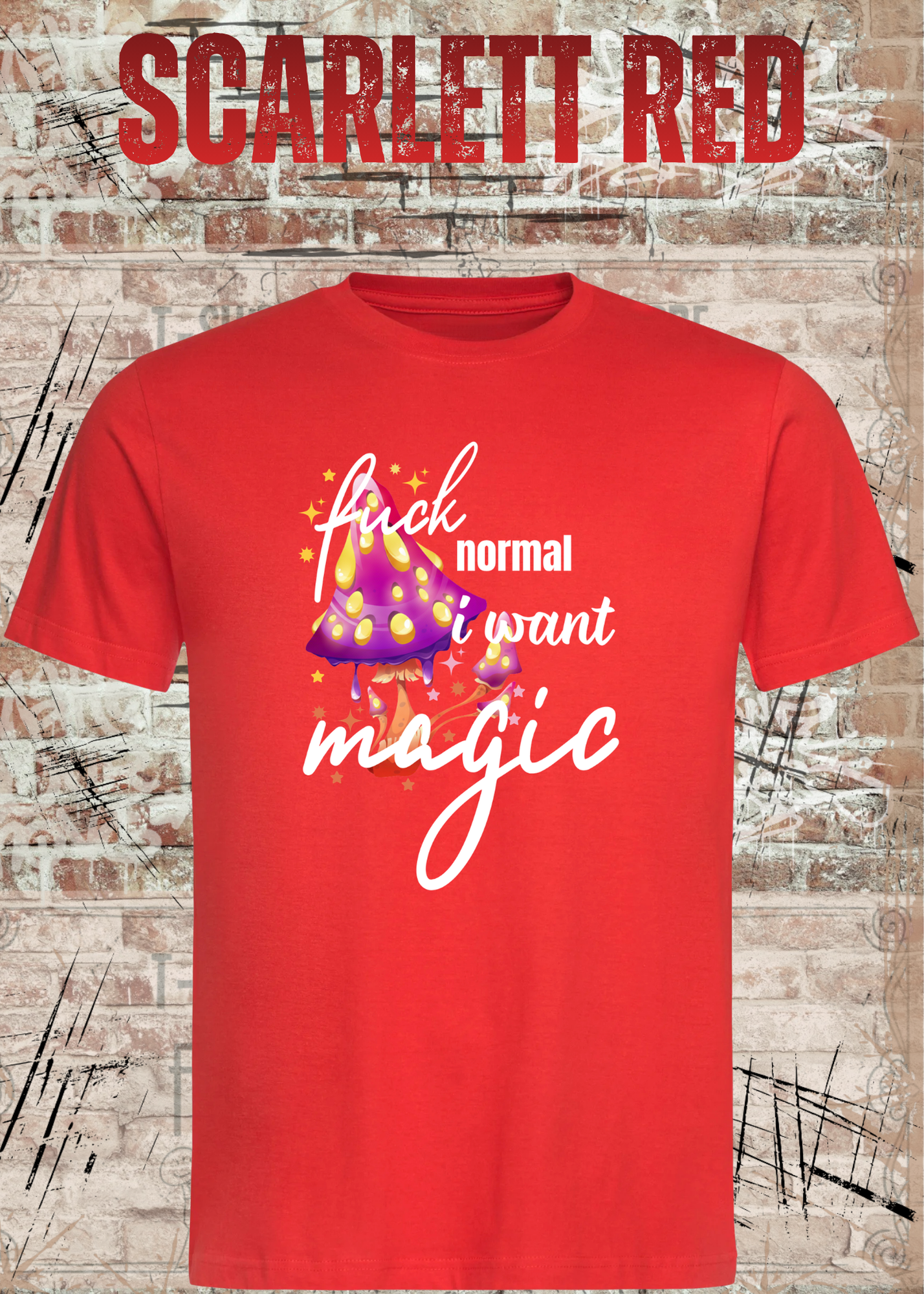 Scheiß auf Normalität, ich will Magie! – Rebellisches Unisex T-Shirt mit Spruch