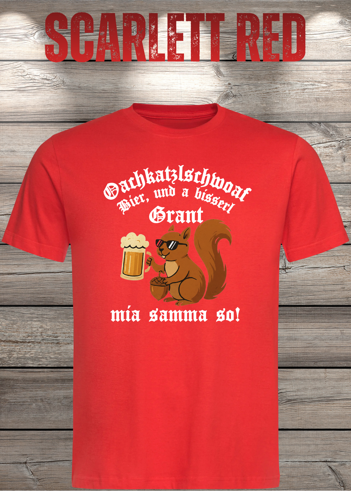 Oachkatzlschwoaf T-Shirt – Mia samma so! Lustiges Bayern Dialekt Shirt Unisex Geschenk