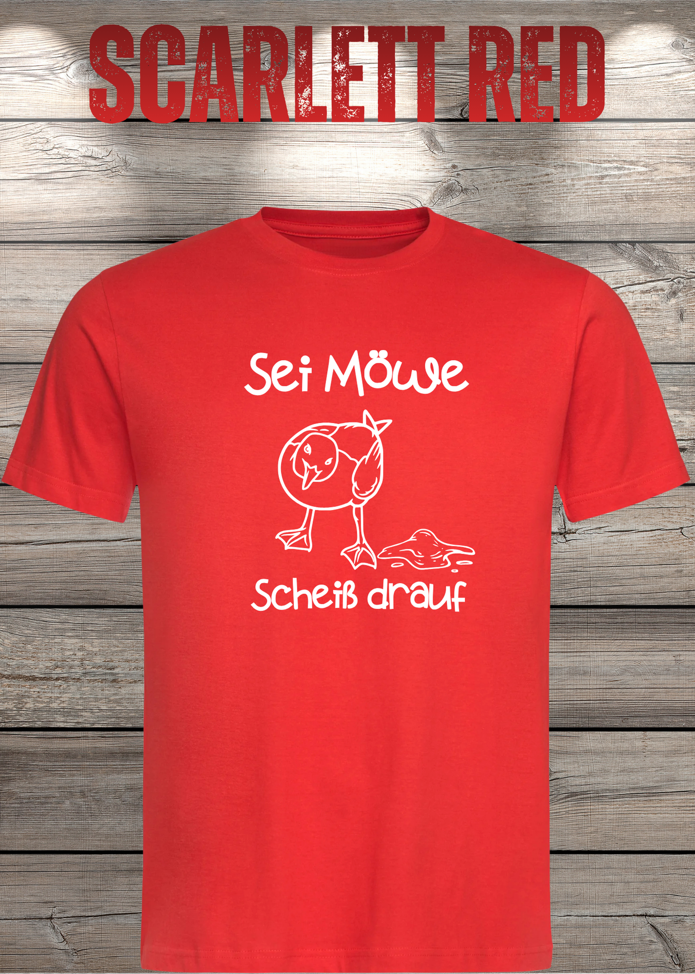 T-Shirt Sei Möwe scheiß drauf - Lustige Sprüche Geschenkidee Geburtstag Unisex viele Farben