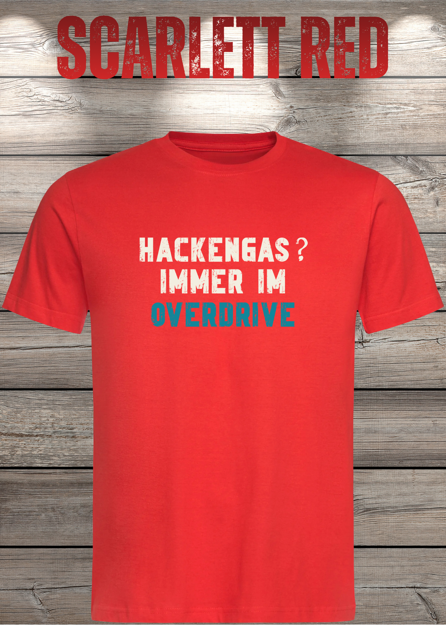Hackengas? Immer im Overdrive - Lustiges Unisex T-Shirt