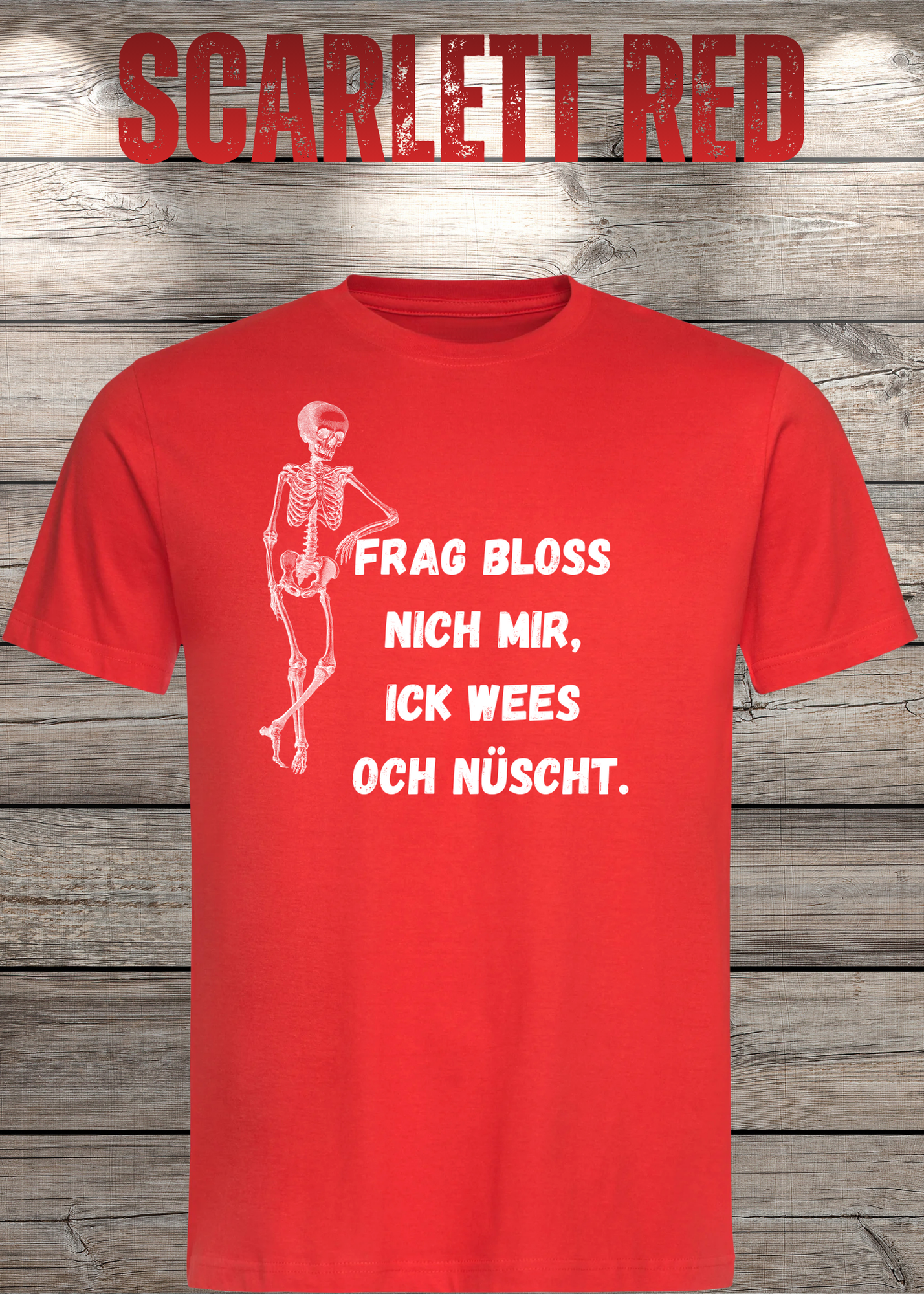 Frag bloss nich mir ick wees och nüscht T-Shirt - Berliner Spruch Unisex