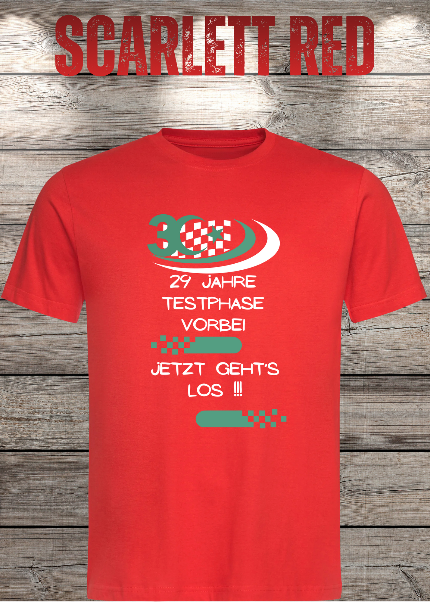 T-Shirt '30 Geburtstag - 29 Jahre Testphase jetzt gehts los' - Witziges 30er Geburtstag-Shirt