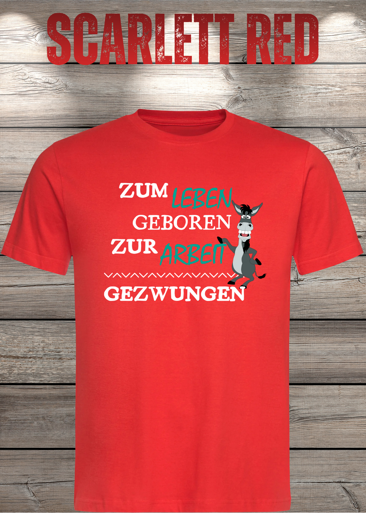 T-Shirt 'Zum Leben geboren zur Arbeit gezwungen' - Witziges Geschenk Unisex