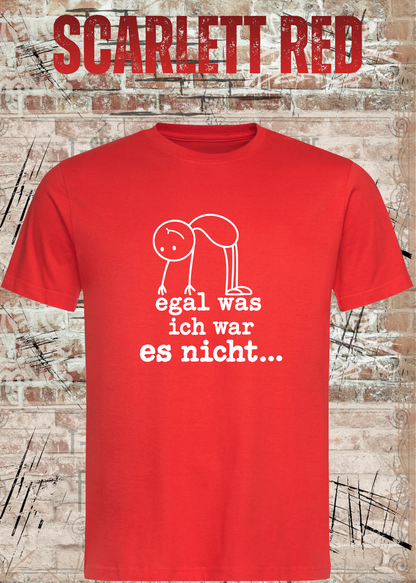 Egal was ich war – es nicht | Lustiges Sarkasmus T-Shirt | FunnyZoom