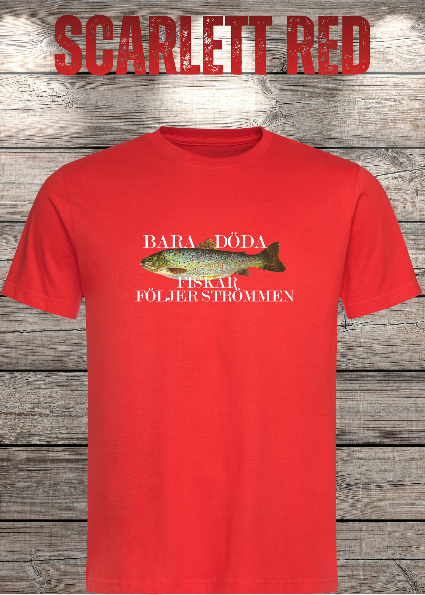 T-Shirt 'Bara Döda Fiskar Följer Strömmen' - Schwedischer Spruch Geschenk Unisex