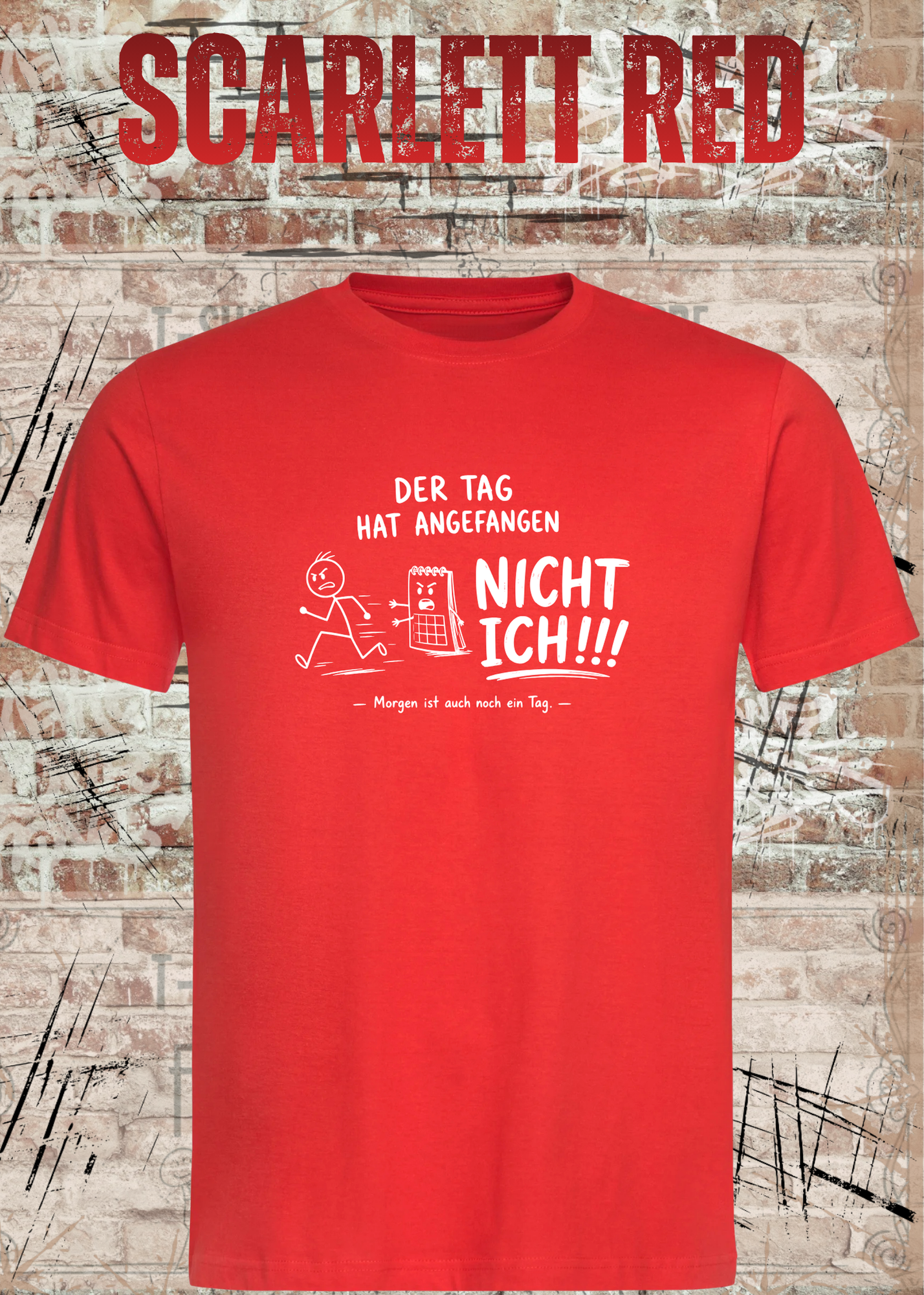 Der Tag hat angefangen, NICHT ICH!!! – Lustiges Unisex T-Shirt mit Spruch | Humor Shirt