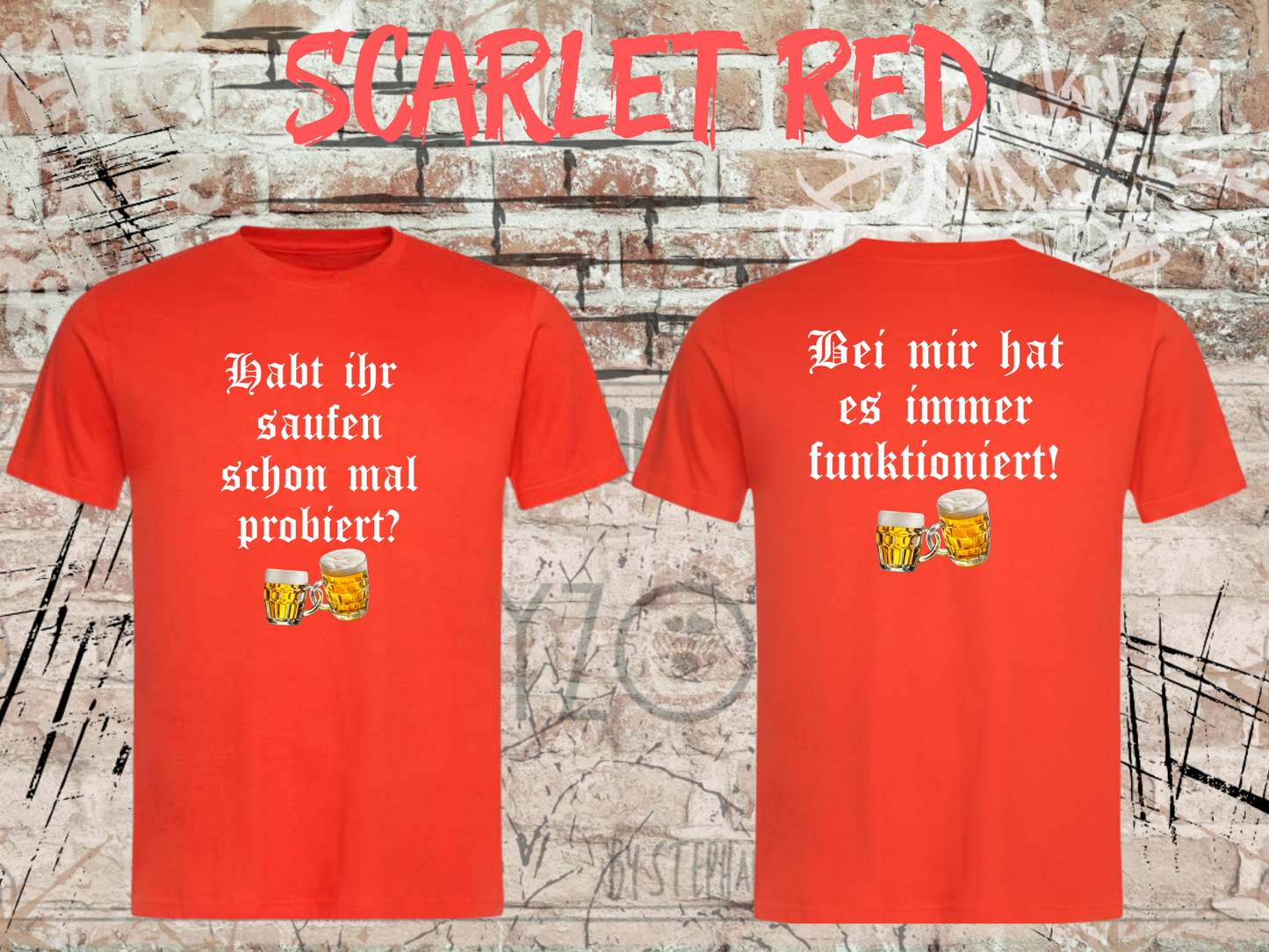 Unisex T-Shirt - Habt ihr Saufen schon mal probiert? Bei mir hat es funktioniert!