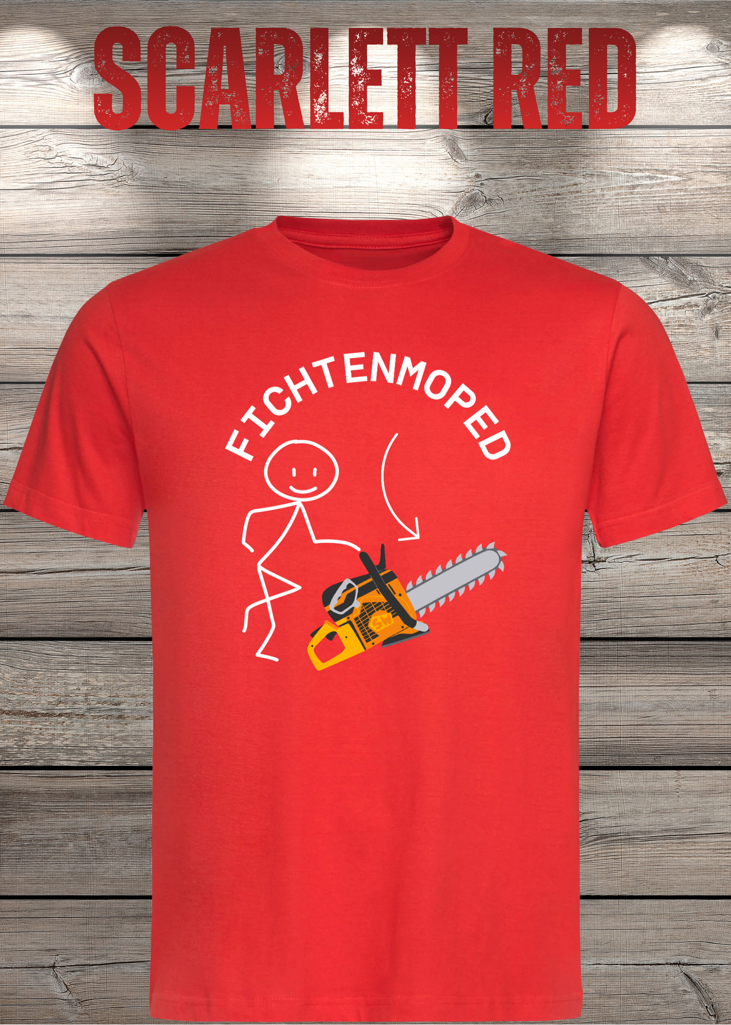 Fichtenmoped Kettensäge T-Shirt - Holzfäller Humor & Waldarbeit