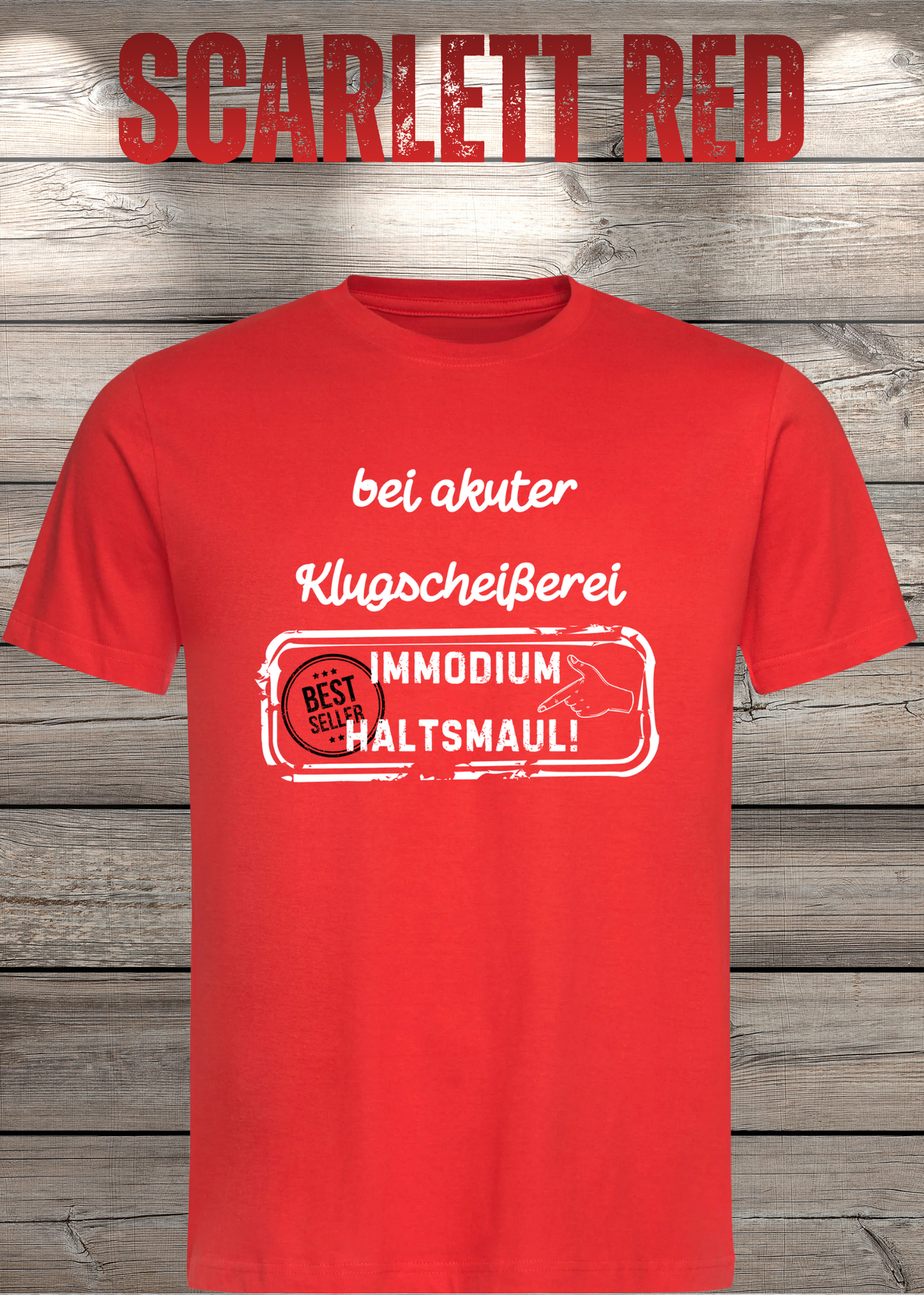 T-Shirt 'Bei akuter Klugscheisserei Immodium Halts Maul' - Witziges Anti-Besserwisser Shirt