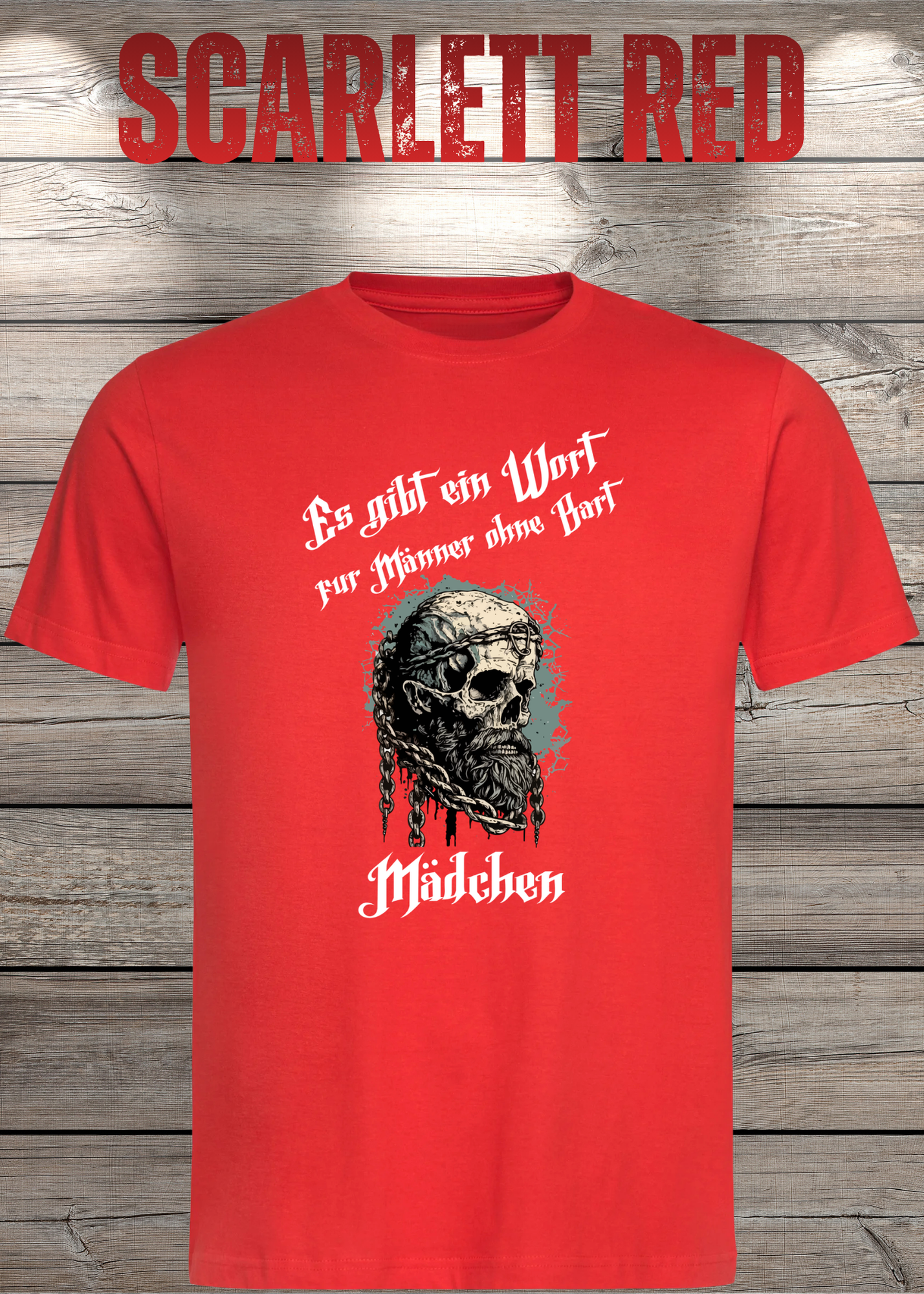 Herren T-Shirt: Es gibt einen Namen für Männer ohne Bart - Mädchen! Vikinger Edition
