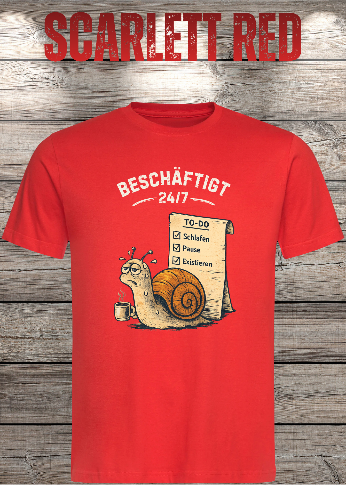 Beschäftigt 24/7 Schnecken T-Shirt in Scarlet Red - Witziges Unisex Shirt
