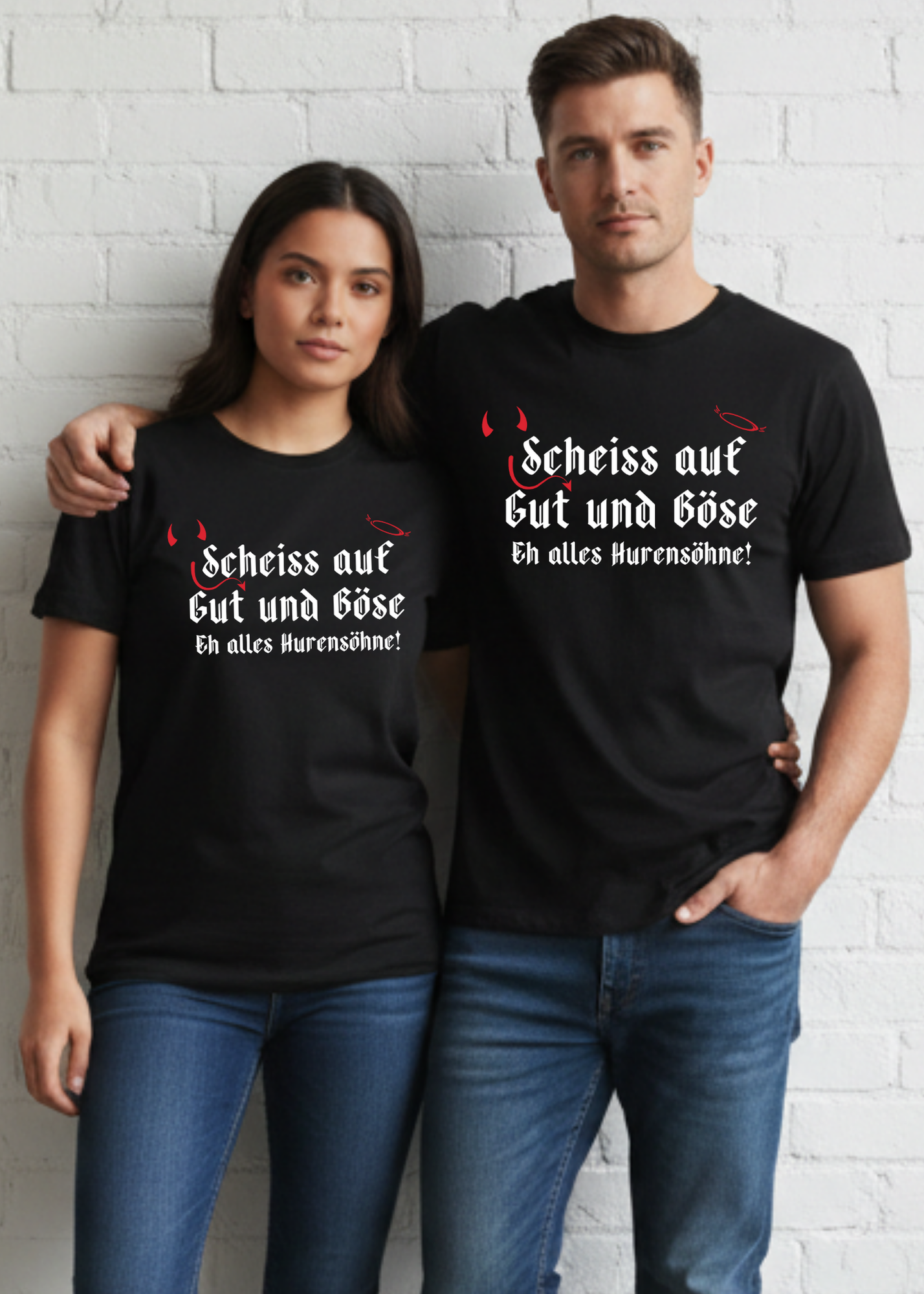 T-Shirt Scheiß auf Gut und Böse, eh alles Hurensöhne Geschenkidee T-Shirt Freizeit T-Shirt Unisex in vielen Farben und Größen