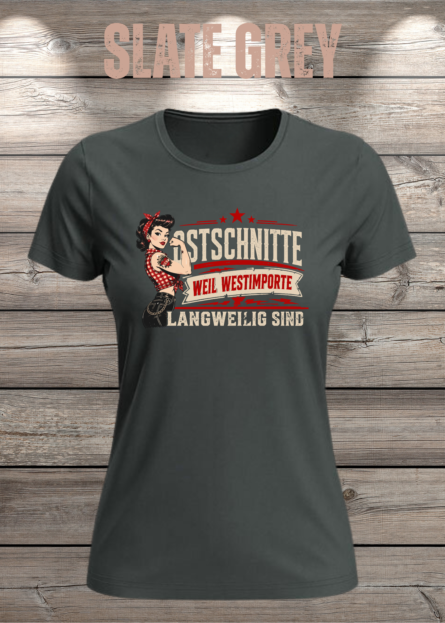 Ostschnitte Damen T-Shirt – Weil Westimporte langweilig sind