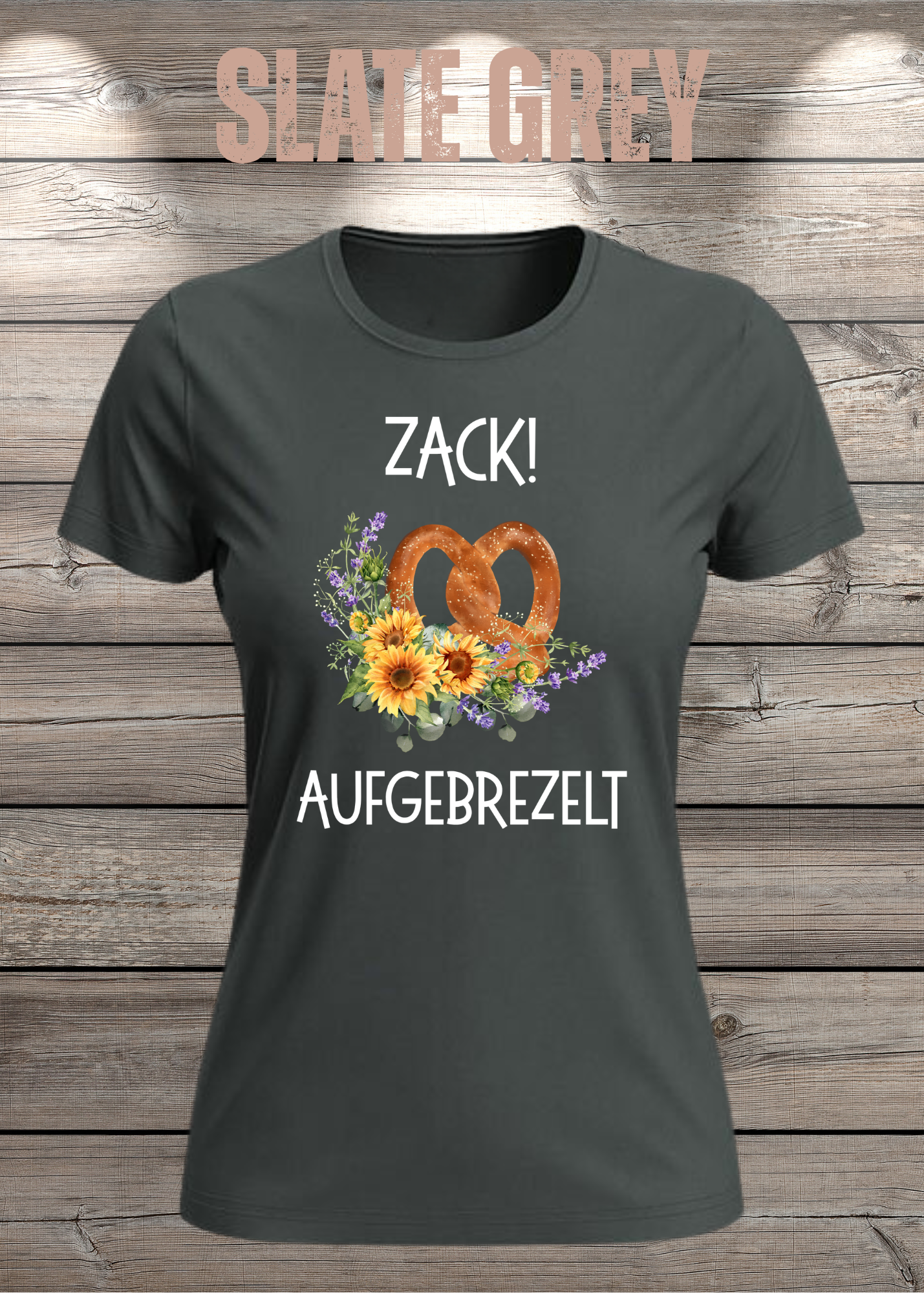 Damen T-Shirt „Zack! Aufgebrezelt“ | Lustiges Brezel Shirt mit Blumen
