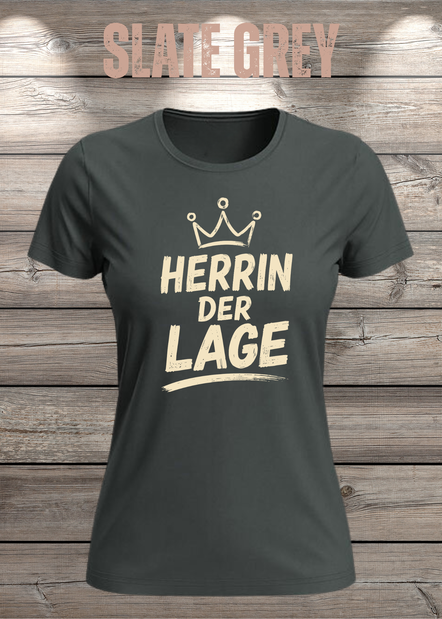 Herrin der Lage – Lustiges Damen T-Shirt mit Krone