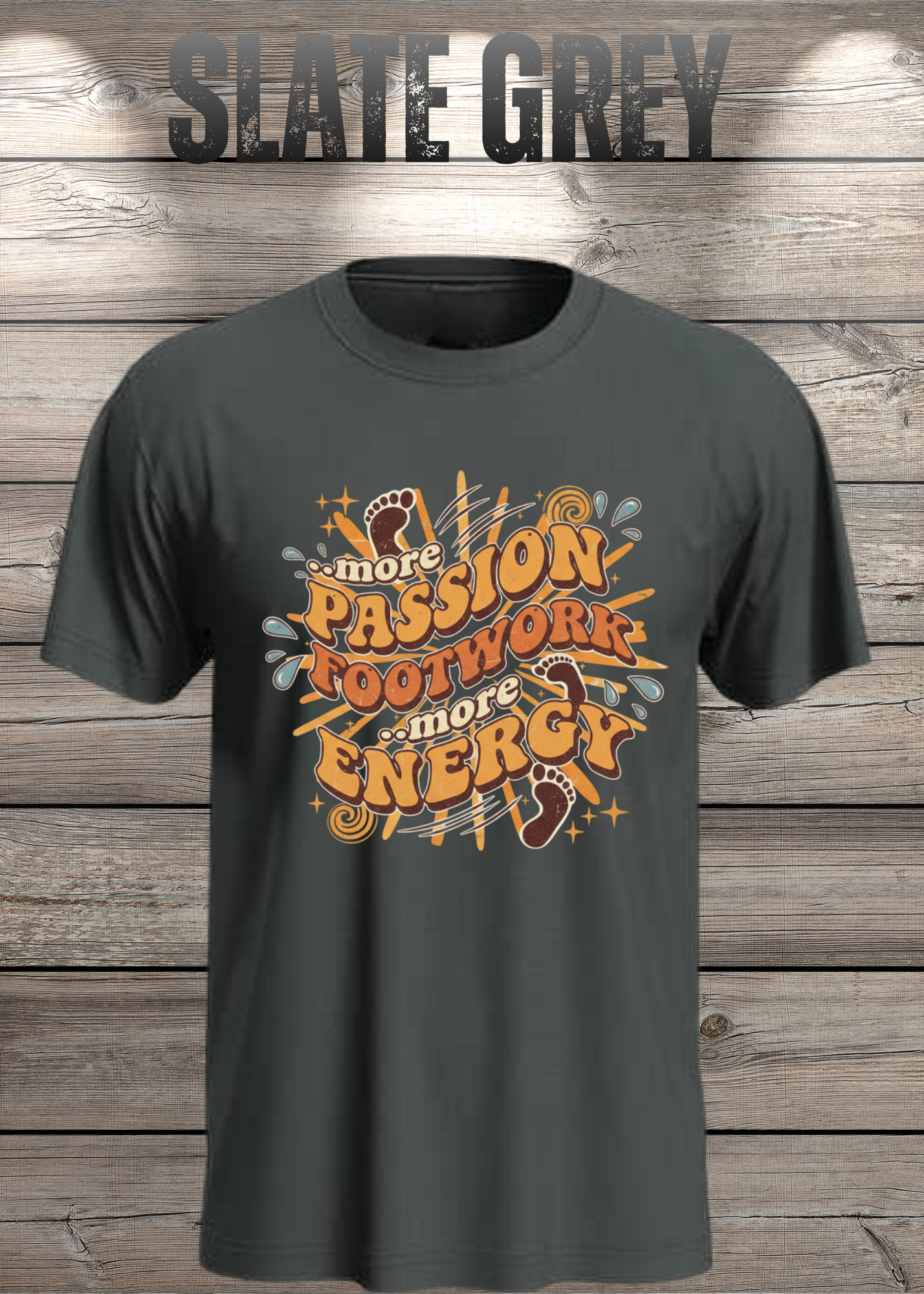 More Passion Footwork Energy T-Shirt - Retro 70s Unisex Design
