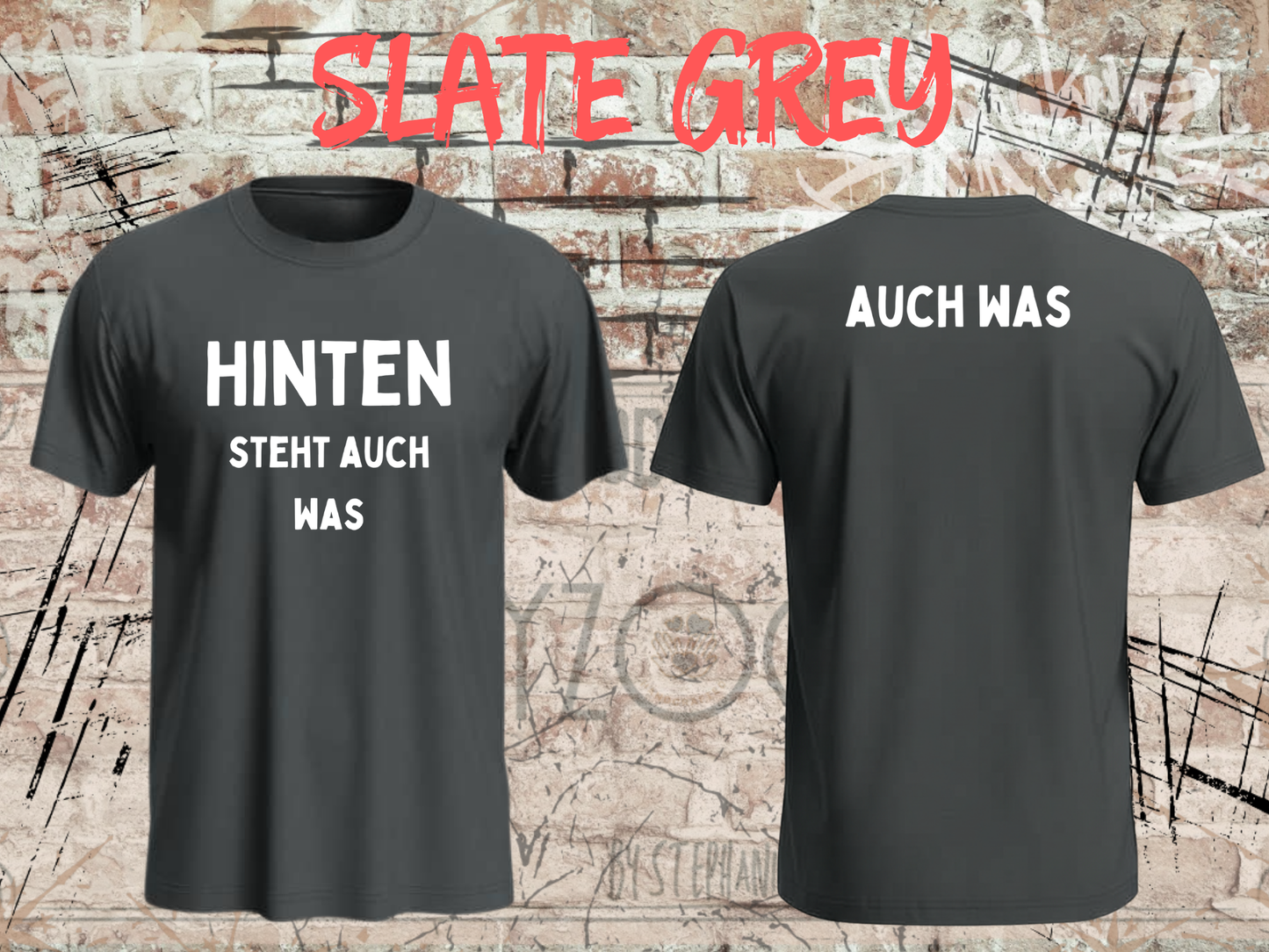 Hinten steht auch was – Lustiges Front & Back T-Shirt | Witziges Sprüche Shirt Damen & Herren