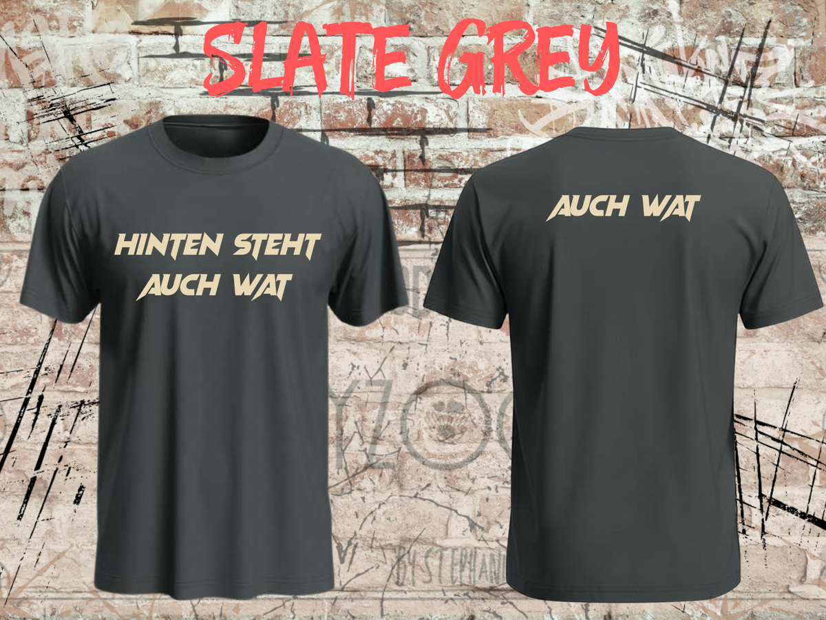 Hinten steht auch wat – Lustiges Unisex T-Shirt mit Vorder- & Rückendruck