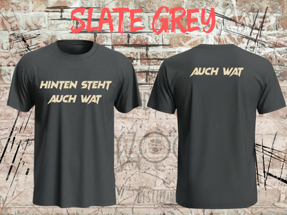 Hinten steht auch wat – Lustiges Unisex T-Shirt mit Vorder- & Rückendruck