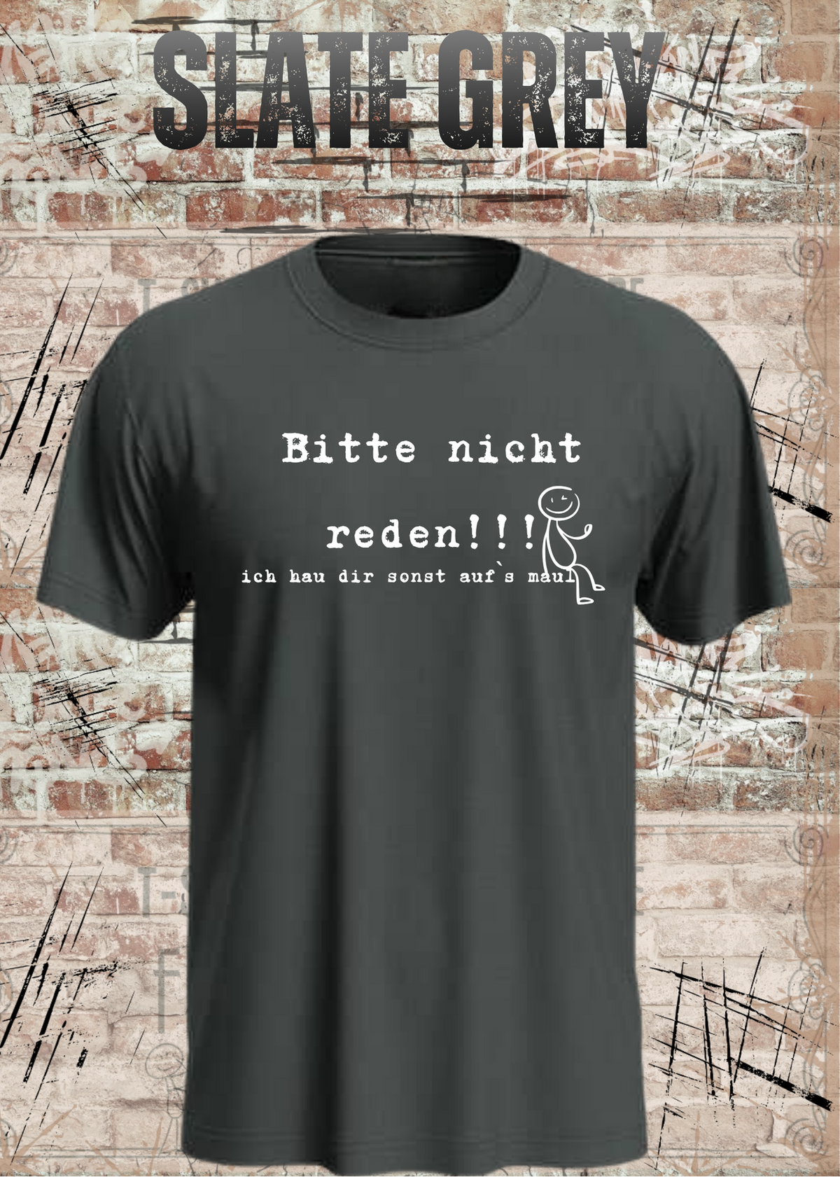 Bitte Nicht Reden T-Shirt in Slate Grey.