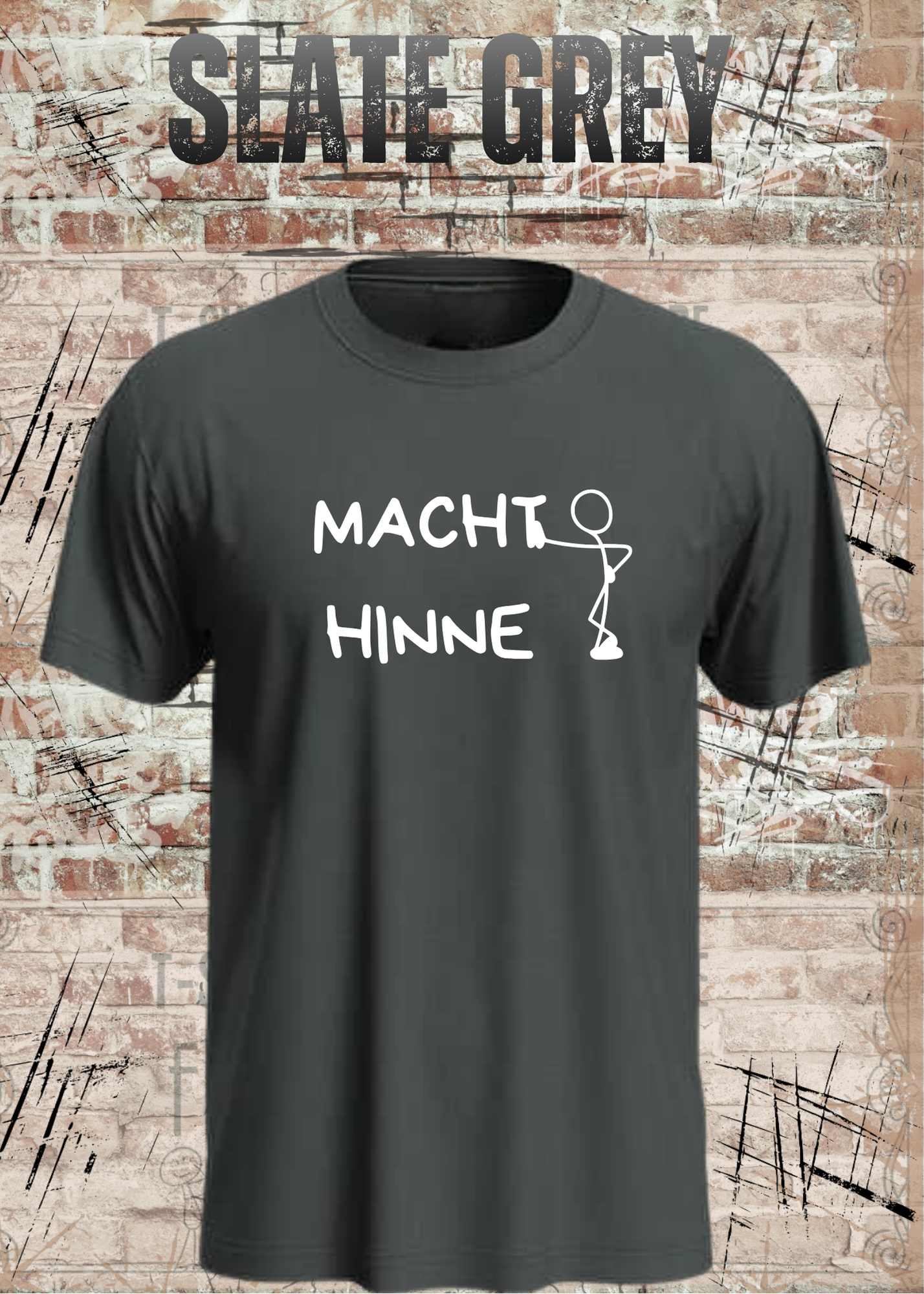 Macht Hinne Unisex T-Shirt Lustiger Dialekt Spruch