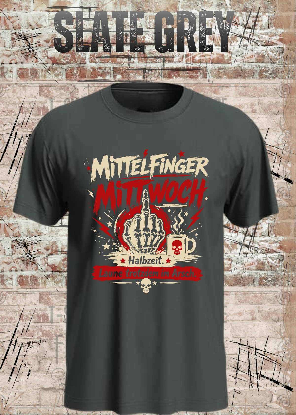 Unisex-T-Shirt „Mittelfinger Mittwoch – Halbzeit, Laune im Arsch“ in Slate Grey.